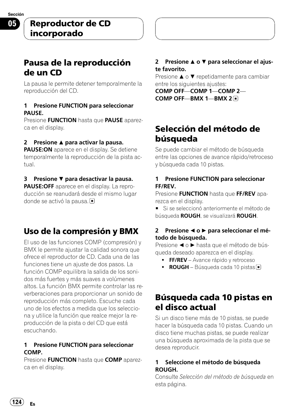 Pausa de la reproducción de un cd 124, Uso de la compresión y bmx 124, Selección del método de búsqueda 124 | Búsqueda cada 10 pistas en el disco, Actual 124, Pausa de la reproducción de un cd, Uso de la compresión y bmx, Selección del método de búsqueda, Búsqueda cada 10 pistas en el disco actual, Reproductor de cd incorporado | Playtex Multi-CD control High power CD/MP3/WMA/WAV player with FM/AM tuner DEH-P560MP User Manual | Page 124 / 162