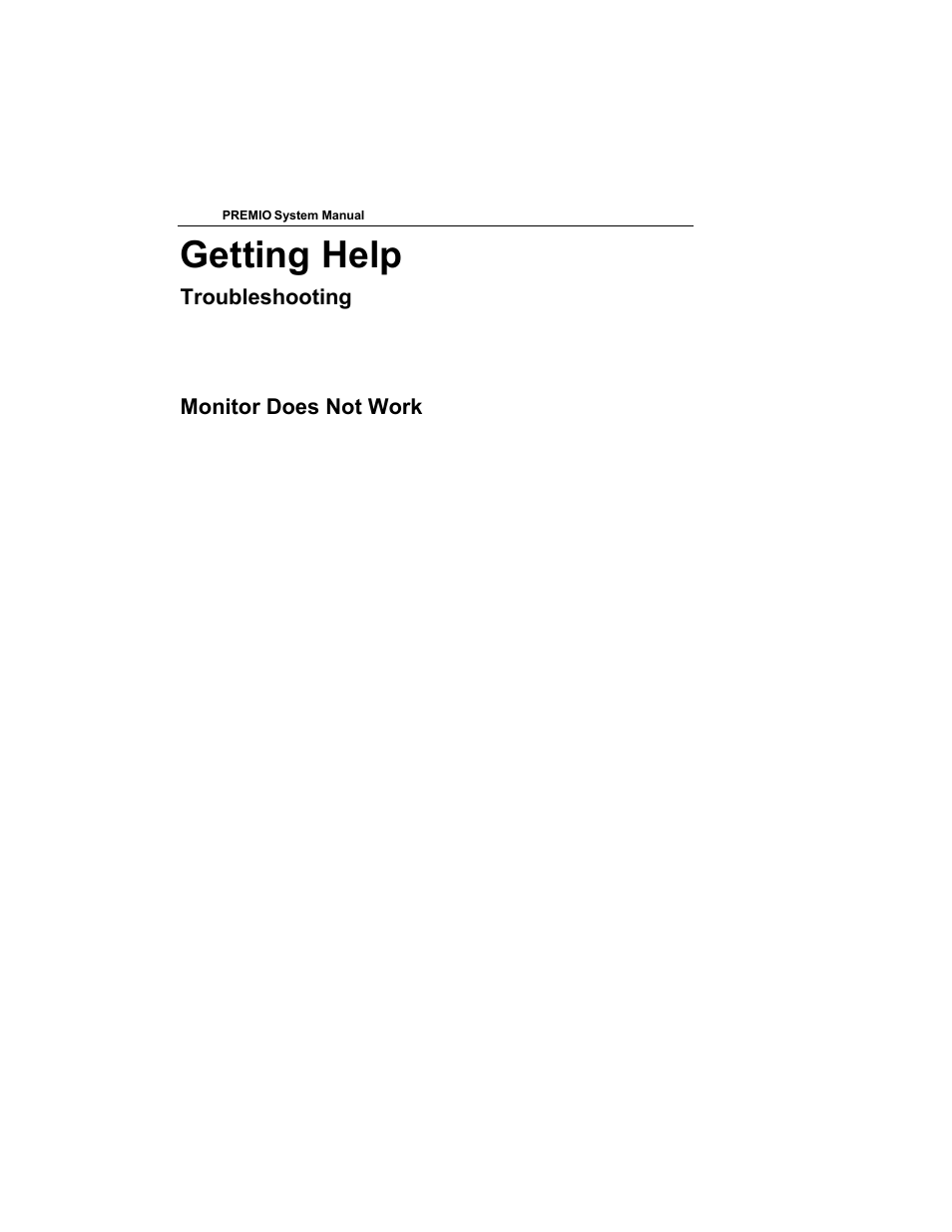Getting help, Troubleshooting, Monitor does not work | Premio Computer Premio Computer User Manual | Page 18 / 116