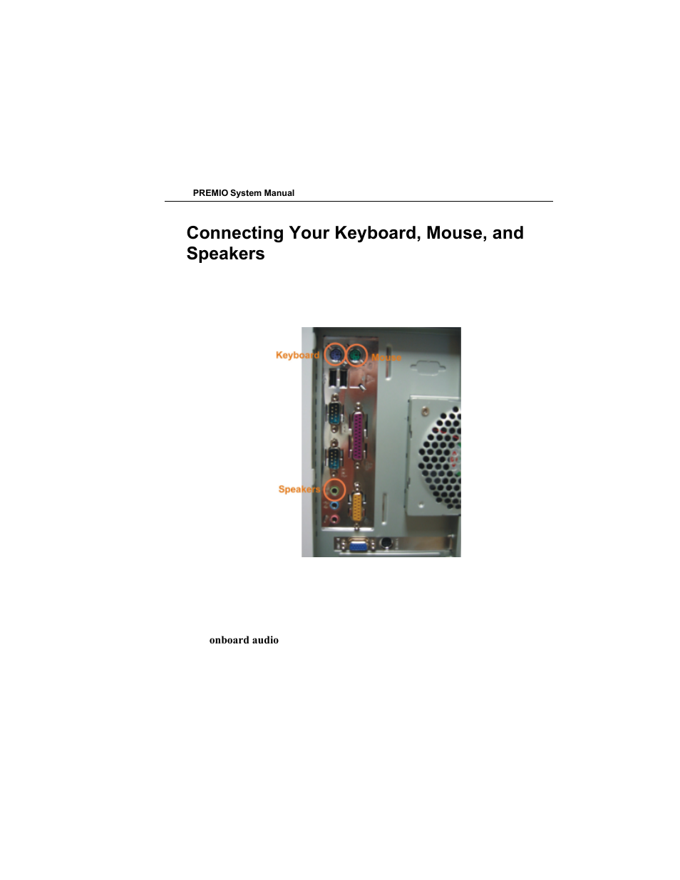 Connecting your keyboard, mouse, and speakers | Premio Computer Premio Computer User Manual | Page 7 / 116