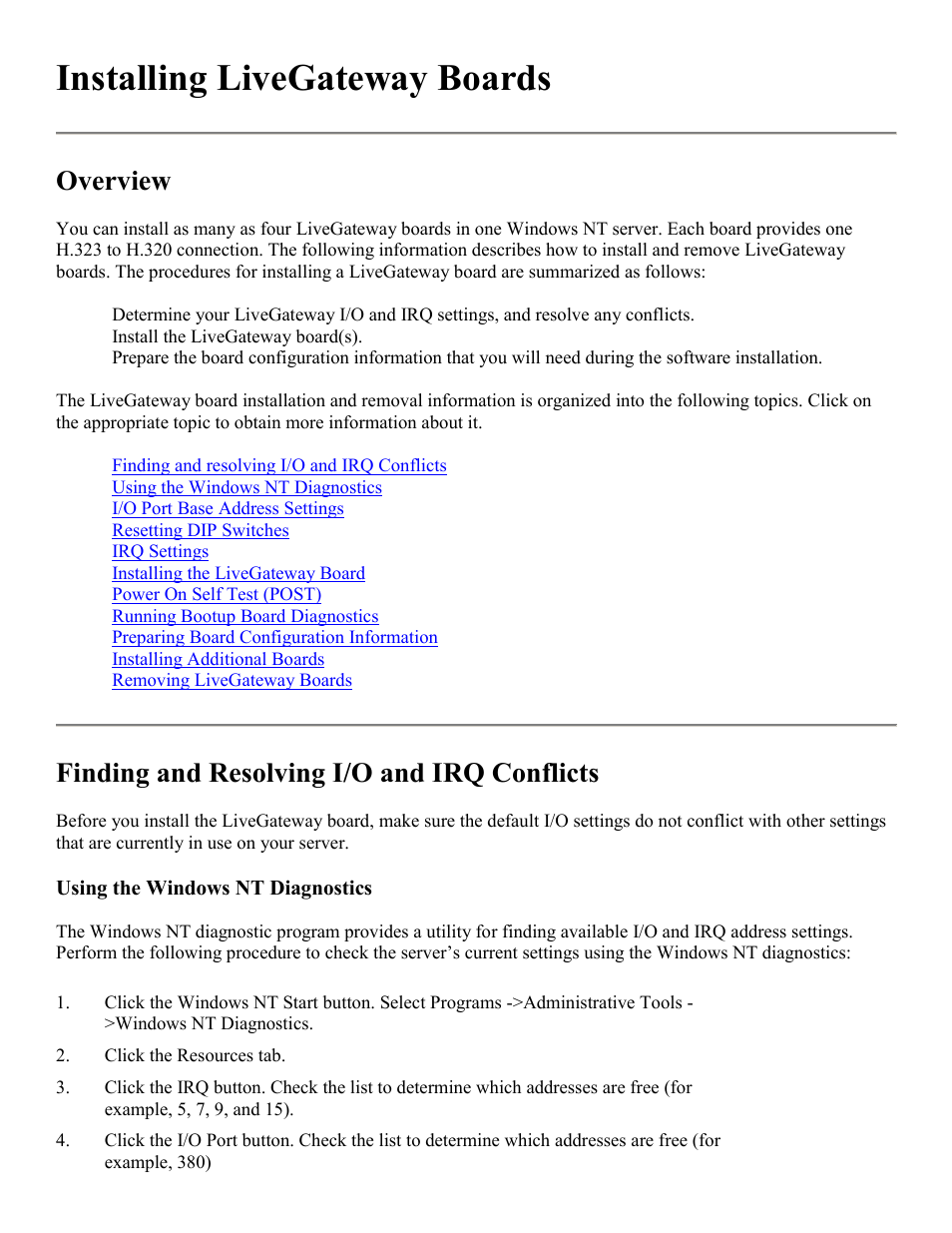 Installing livegateway boards, Install the livegateway board, Run the diagnostics to check for i/o port conflict | Overview, Finding and resolving i/o and irq conflicts | PictureTel LIVE GATEWAY 3.1 User Manual | Page 9 / 109