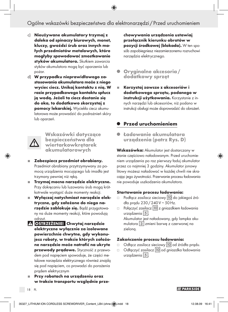 Oryginalne akcesoria / dodatkowy sprzęt, Przed uruchomieniem, Ładowanie akumulatora urządzenia | Patrz rys. d) | Parkside X3.6-LI A User Manual | Page 17 / 62