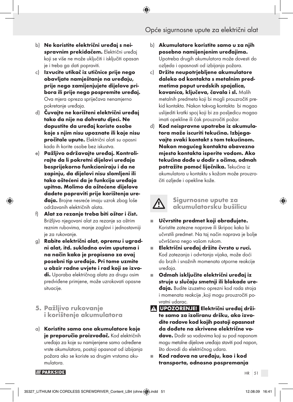 Opće sigurnosne upute za električni alat, Pažljivo rukovanje i korištenje akumulatora, Sigurnosne upute za akumulatorsku bušilicu | Parkside X3.6-LI A User Manual | Page 50 / 62