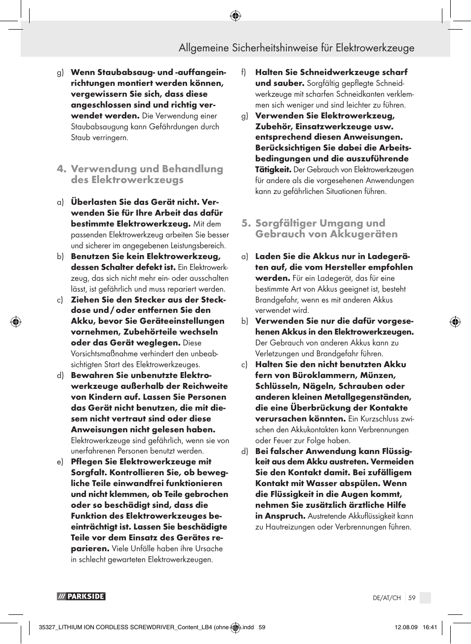 Verwendung und behandlung des elektrowerkzeugs, Sorgfältiger umgang und gebrauch von akkugeräten | Parkside X3.6-LI A User Manual | Page 58 / 62