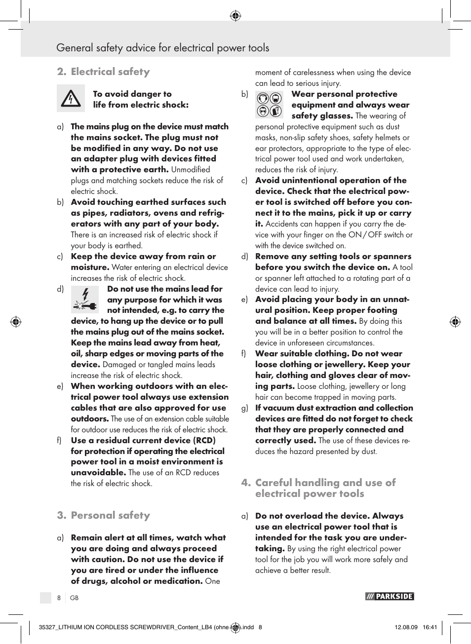 General safety advice for electrical power tools, Electrical safety, Personal safety | Careful handling and use of electrical power tools | Parkside X3.6-LI A User Manual | Page 7 / 62