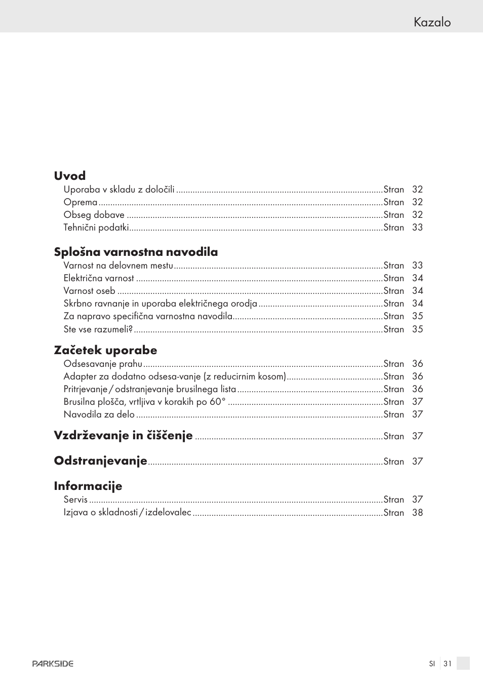 Kazalo, Uvod, Splošna varnostna navodila | Začetek uporabe, Vzdrževanje in čiščenje, Odstranjevanje, Informacije | Parkside IEEE 802.3AF POE-1200 User Manual | Page 29 / 68
