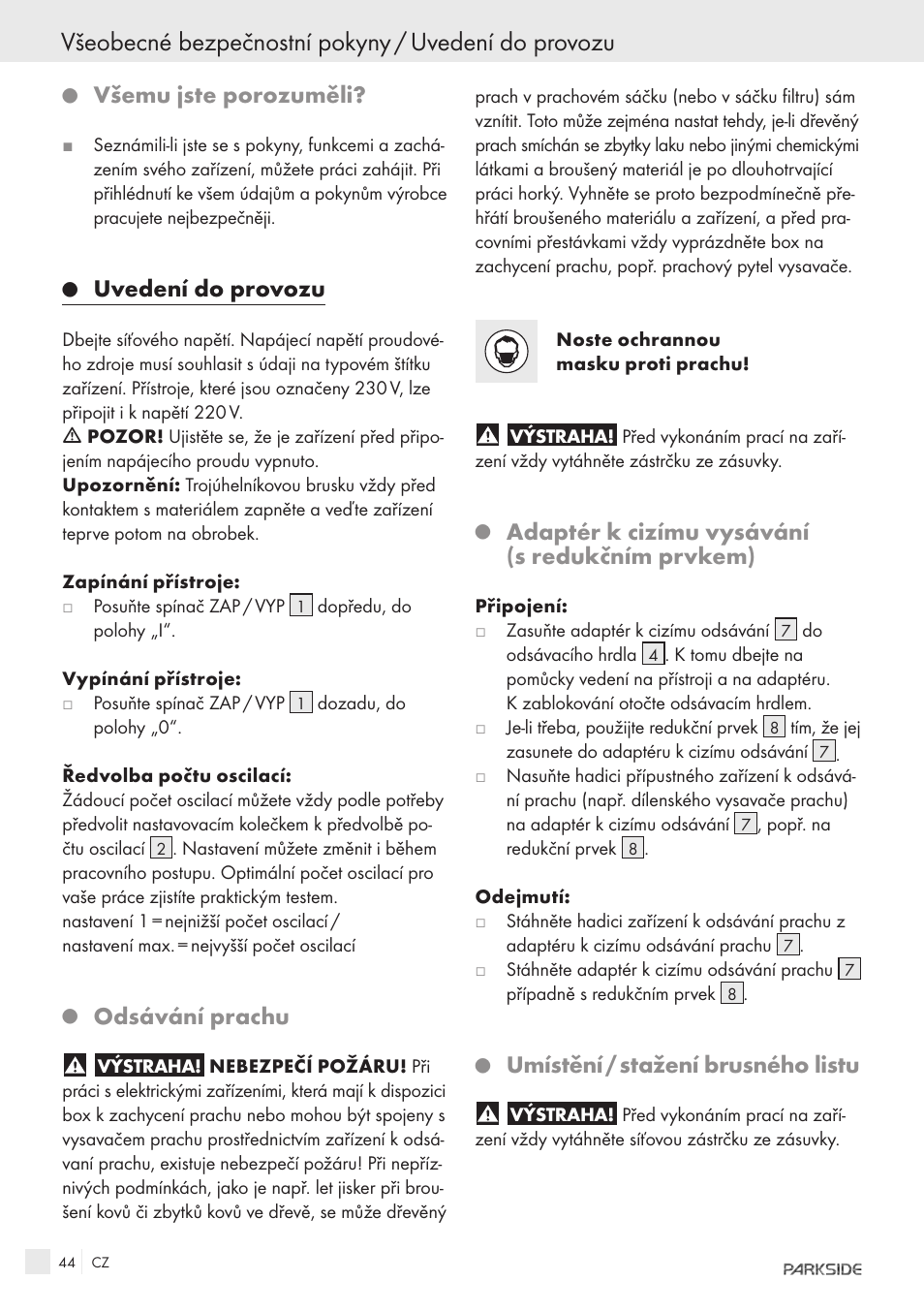 Všeobecné bezpečnostní pokyny / uvedení do provozu, Všemu jste porozuměli, Uvedení do provozu | Odsávání prachu, Adaptér k cizímu vysávání (s redukčním prvkem), Umístění / stažení brusného listu | Parkside IEEE 802.3AF POE-1200 User Manual | Page 42 / 68