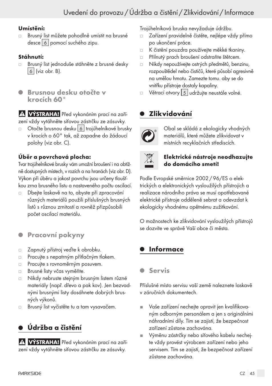 Brusnou desku otočte v krocích 60, Pracovní pokyny, Údržba a čistění | Zlikvidování, Informace, Servis | Parkside IEEE 802.3AF POE-1200 User Manual | Page 43 / 68
