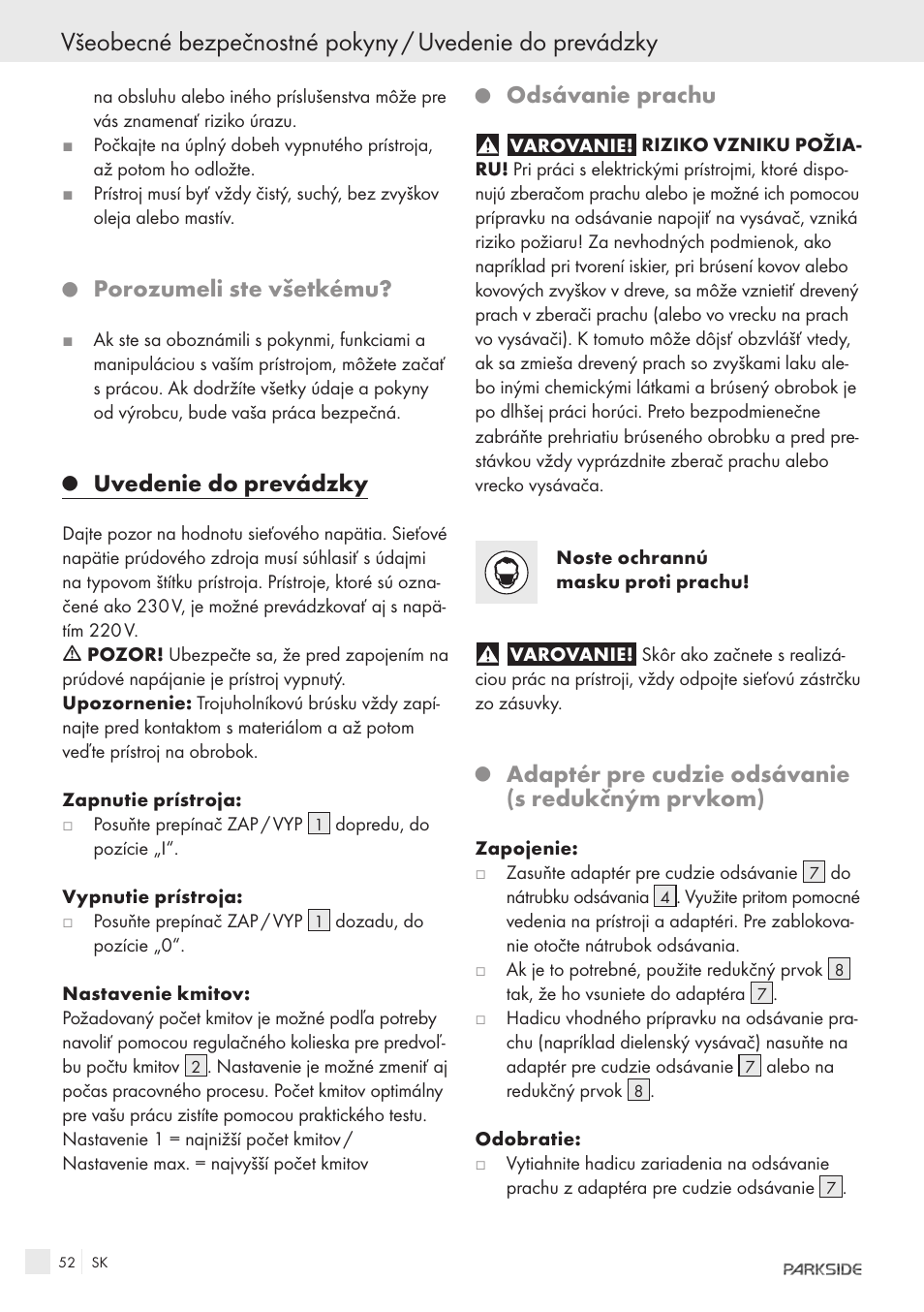 Porozumeli ste všetkému, Uvedenie do prevádzky, Odsávanie prachu | Adaptér pre cudzie odsávanie (s redukčným prvkom) | Parkside IEEE 802.3AF POE-1200 User Manual | Page 50 / 68