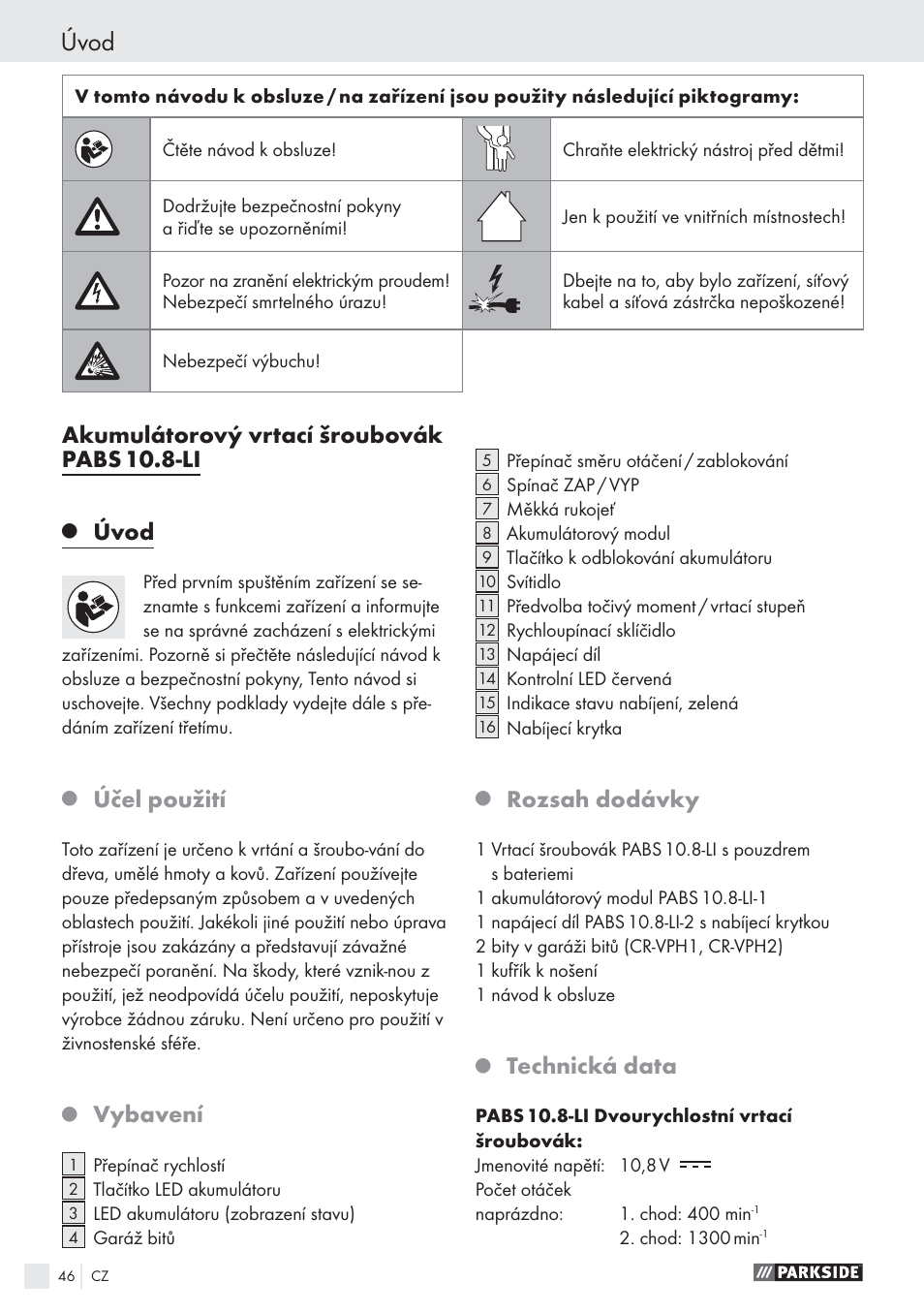 Úvod, Akumulátorový vrtací šroubovák pabs 10.8-li, Účel použití | Vybavení, Rozsah dodávky, Technická data | Parkside PABS10.8-LI User Manual | Page 45 / 84