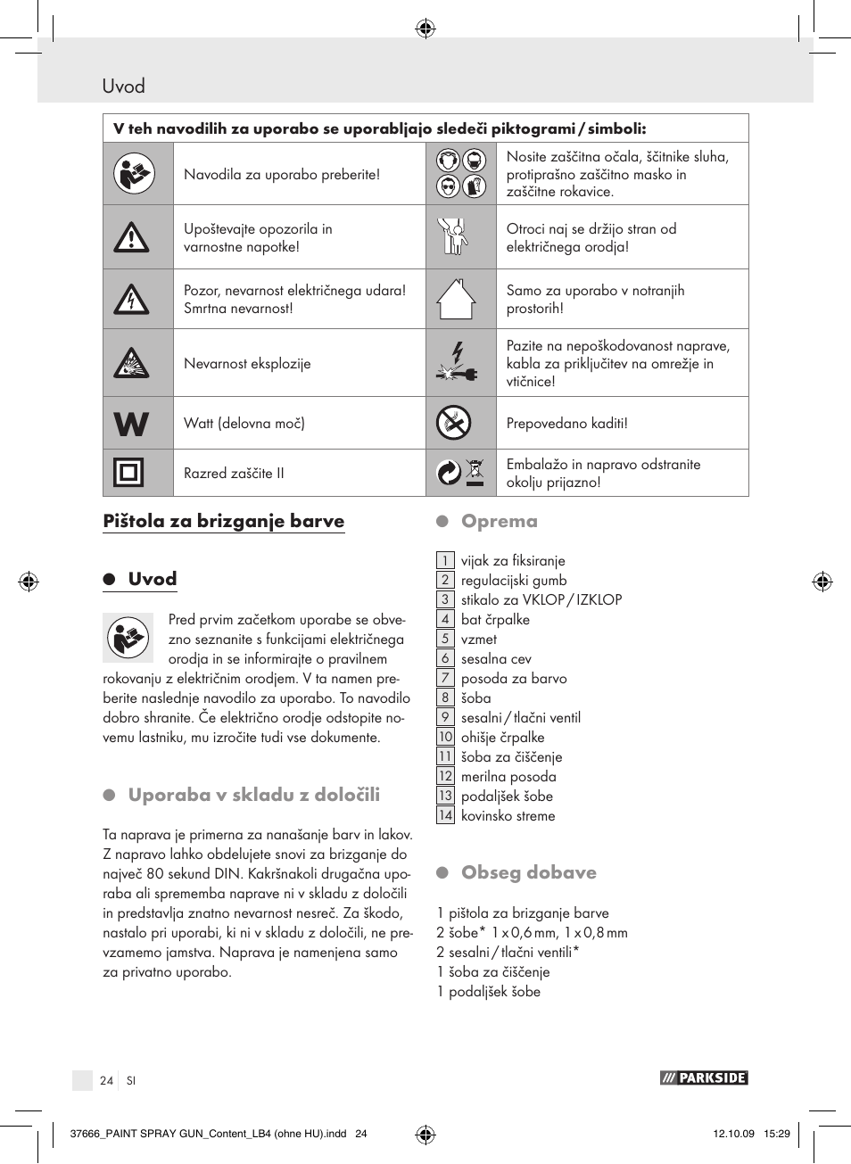 Uvod, Pištola za brizganje barve, Uporaba v skladu z določili | Oprema, Obseg dobave | Parkside PFSP 100 User Manual | Page 24 / 64