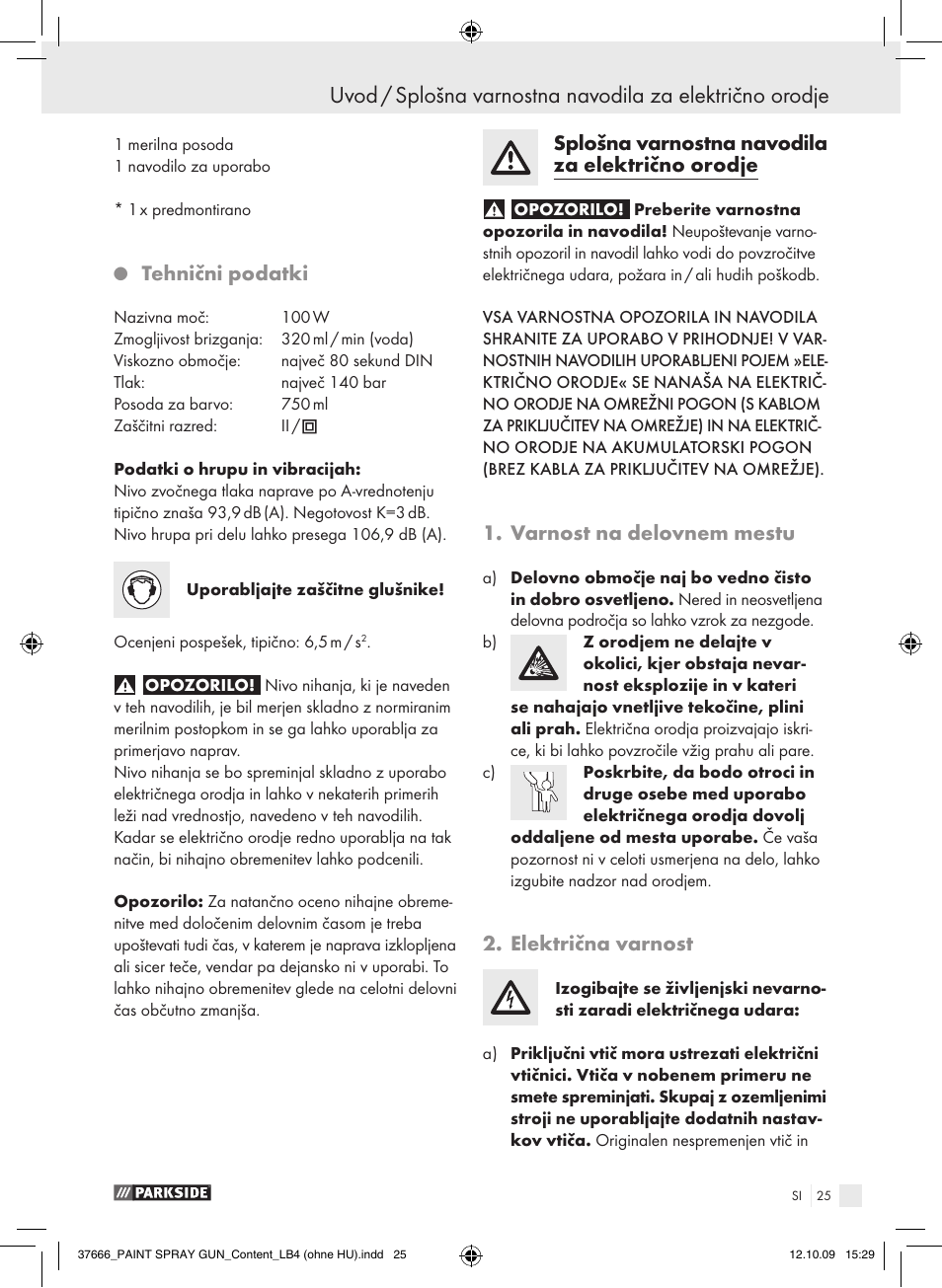 Tehnični podatki, Splošna varnostna navodila za električno orodje, Varnost na delovnem mestu | Električna varnost | Parkside PFSP 100 User Manual | Page 25 / 64
