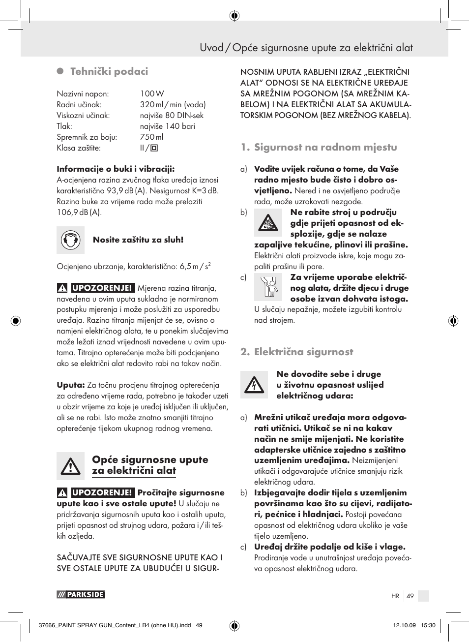 Uvod / opće sigurnosne upute za električni alat, Tehnički podaci, Opće sigurnosne upute za električni alat | Sigurnost na radnom mjestu, Električna sigurnost | Parkside PFSP 100 User Manual | Page 49 / 64