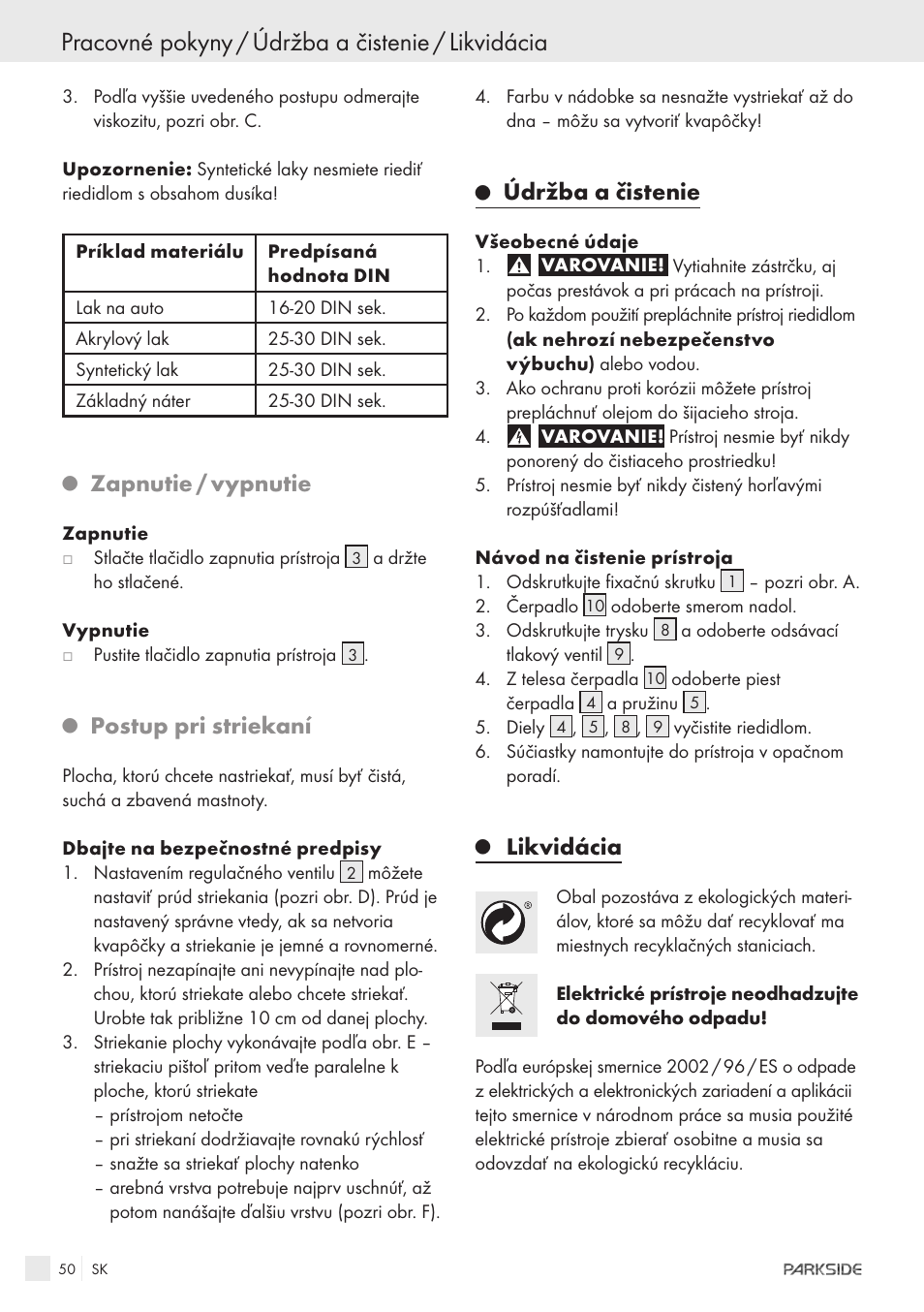 Pracovné pokyny / údržba a čistenie / likvidácia, Zapnutie / vypnutie, Postup pri striekaní | Údržba a čistenie, Likvidácia | Parkside PFSPS150 User Manual | Page 48 / 65