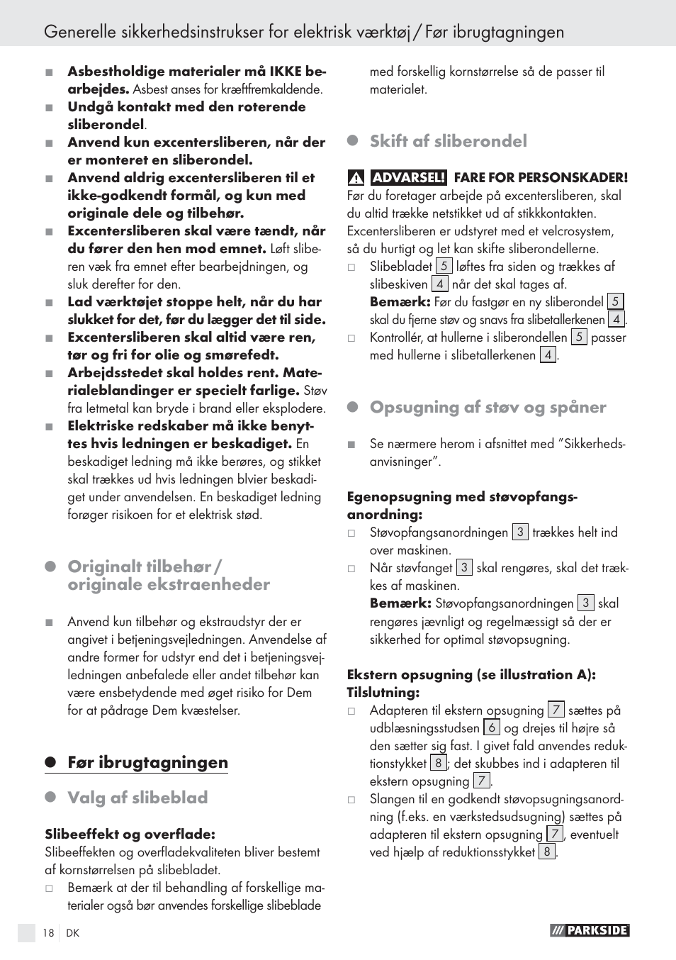 Originalt tilbehør / originale ekstraenheder, Før ibrugtagningen, Valg af slibeblad | Skift af sliberondel, Opsugning af støv og spåner | Parkside EXCENTERSLIBER XQ270 User Manual | Page 17 / 20