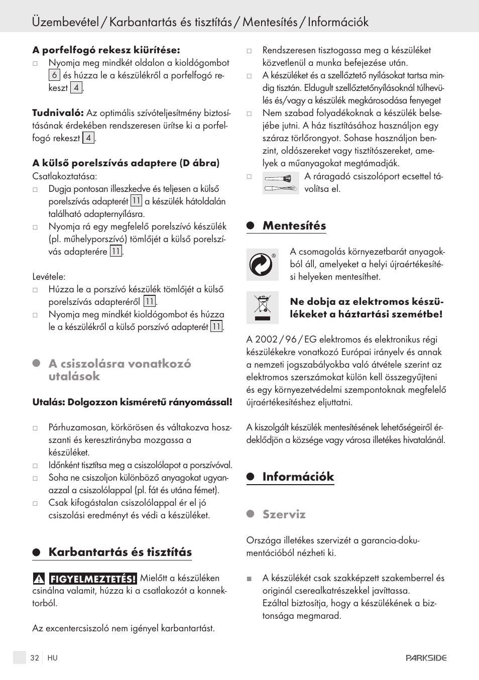 A csiszolásra vonatkozó utalások, Karbantartás és tisztítás, Mentesítés | Információk, Szerviz | Parkside XQ600 User Manual | Page 30 / 80