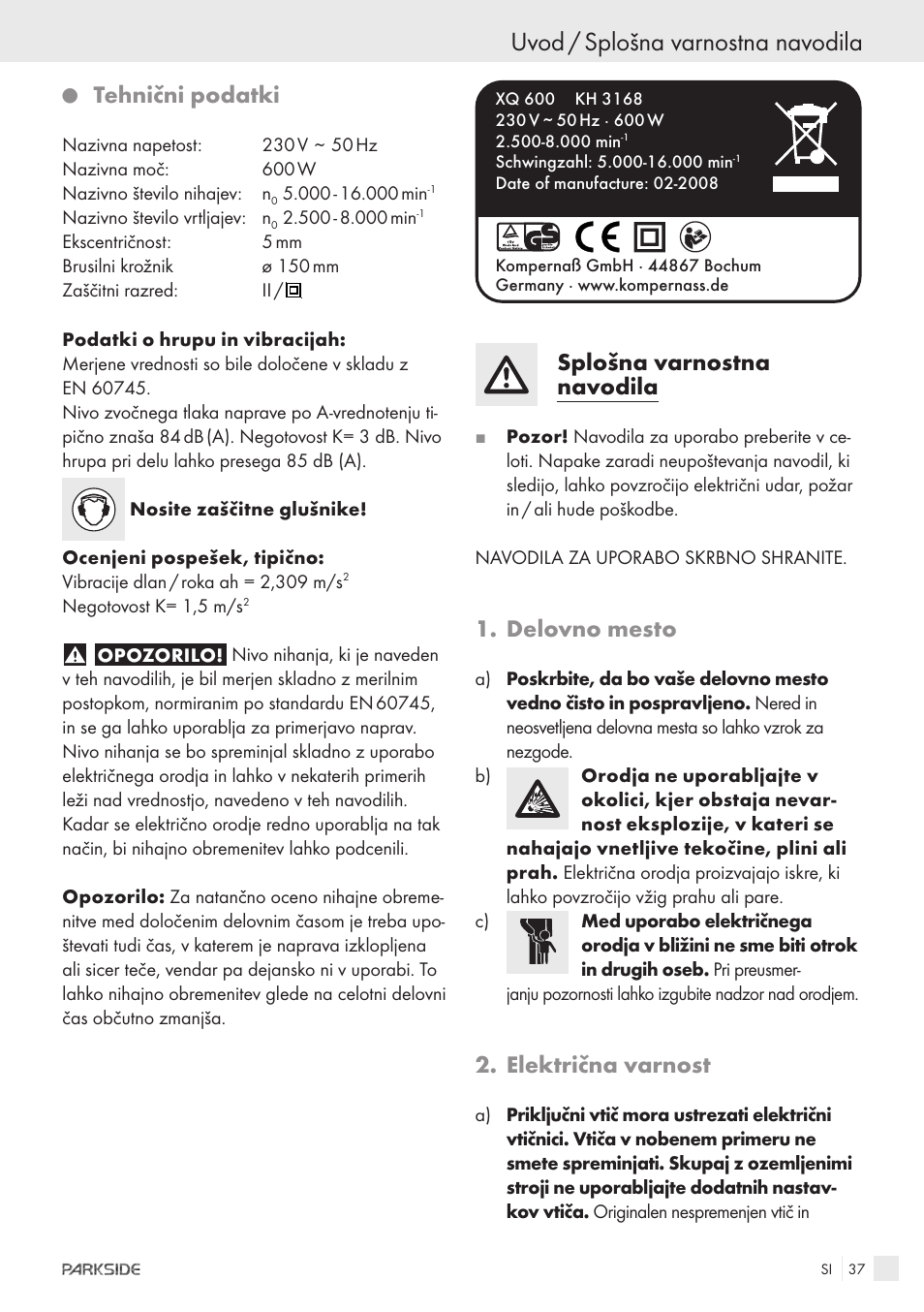 Uvod / splošna varnostna navodila, Tehnični podatki, Splošna varnostna navodila | Delovno mesto, Električna varnost | Parkside XQ600 User Manual | Page 35 / 80