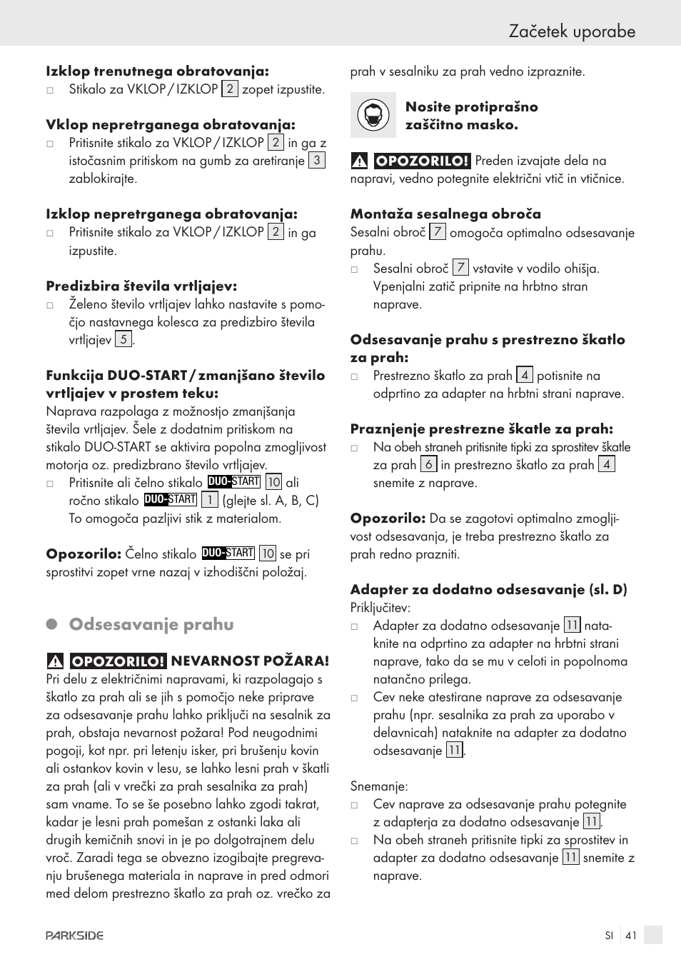 Začetek uporabe, Odsesavanje prahu | Parkside XQ600 User Manual | Page 39 / 80