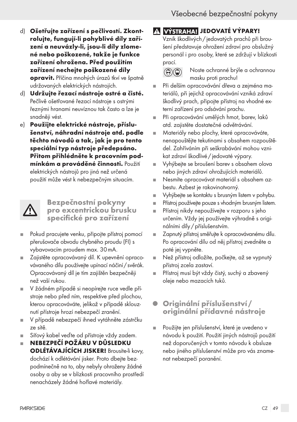 Všeobecné bezpečnostní pokyny | Parkside XQ600 User Manual | Page 47 / 80