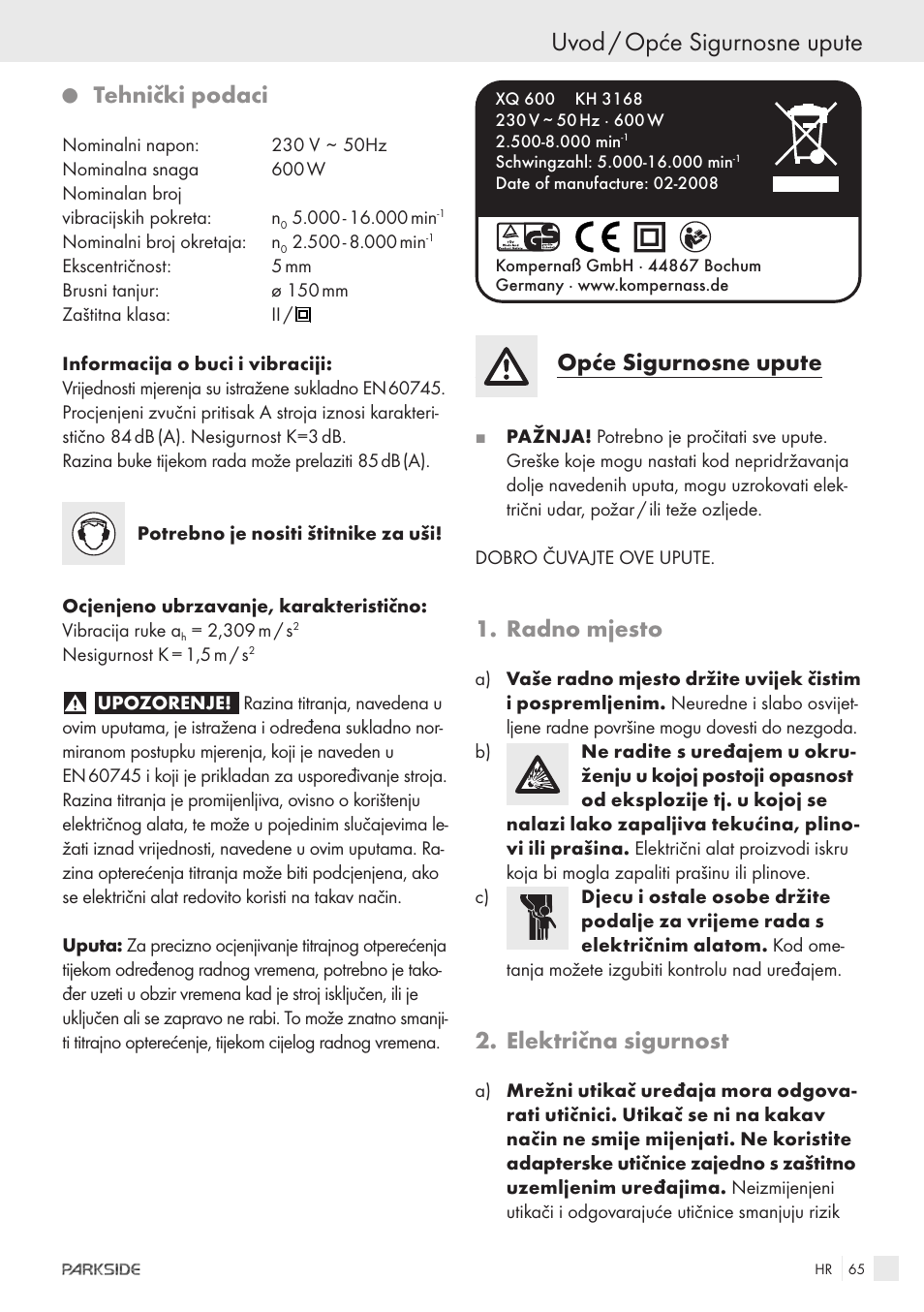Uvod / opće sigurnosne upute, Tehnički podaci, Opće sigurnosne upute | Radno mjesto, Električna sigurnost | Parkside XQ600 User Manual | Page 63 / 80