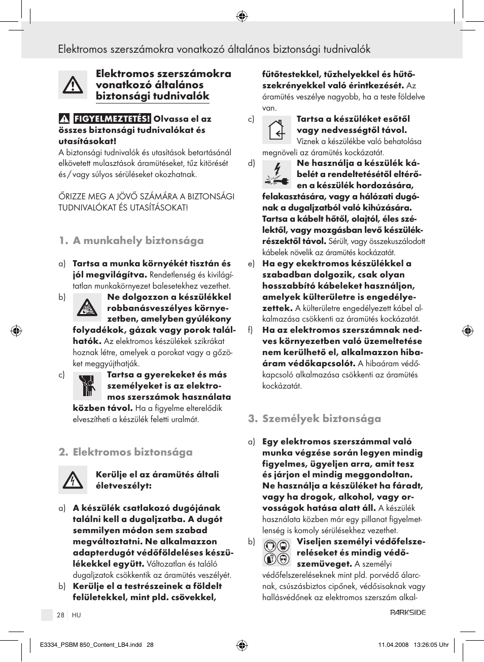 A munkahely biztonsága, Elektromos biztonsága, Személyek biztonsága | Parkside PSBM 850 User Manual | Page 28 / 77