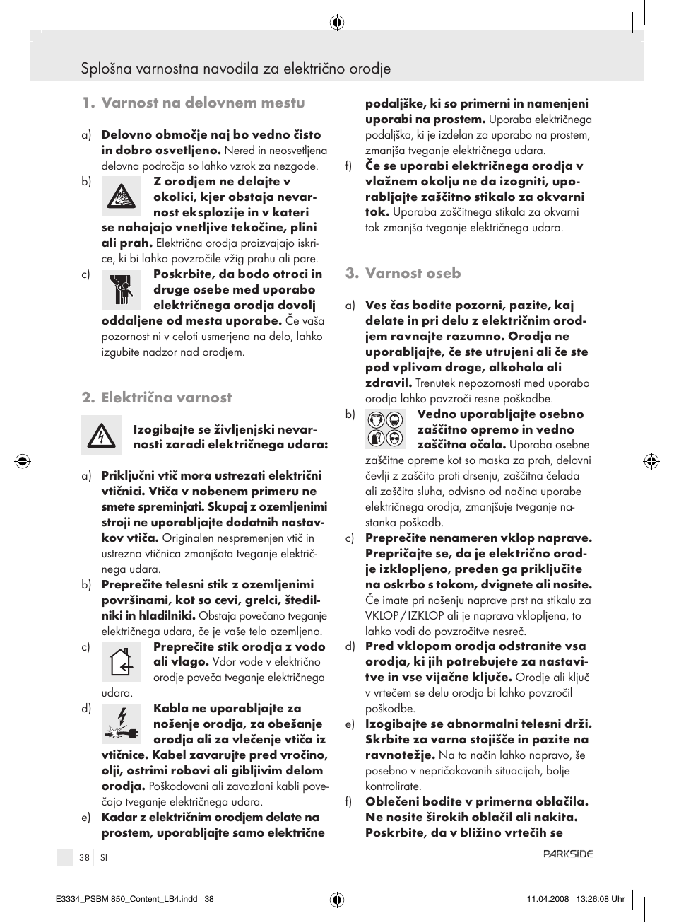 Splošna varnostna navodila za električno orodje, Varnost na delovnem mestu, Električna varnost | Varnost oseb | Parkside PSBM 850 User Manual | Page 38 / 77