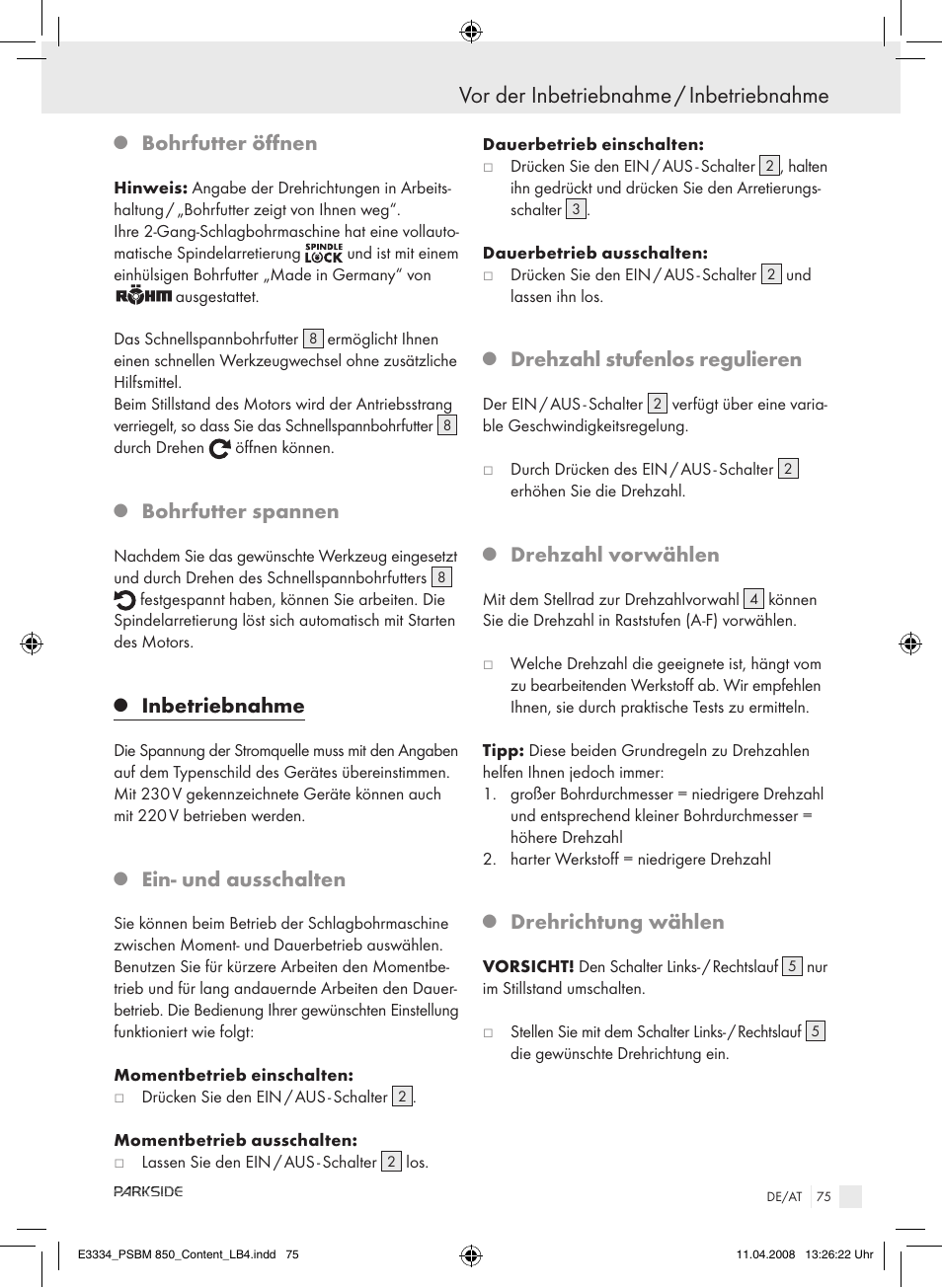 Vor der inbetriebnahme / inbetriebnahme, Bohrfutter öffnen, Bohrfutter spannen | Inbetriebnahme, Ein- und ausschalten, Drehzahl stufenlos regulieren, Drehzahl vorwählen, Drehrichtung wählen | Parkside PSBM 850 User Manual | Page 75 / 77