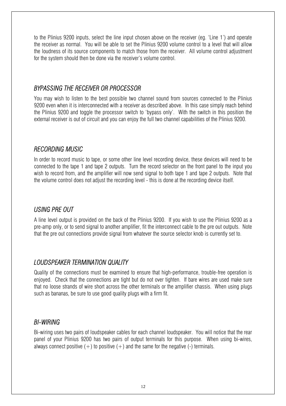 Bypassing the receiver or processor, Recording music, Using pre out | Loudspeaker termination quality, Bi-wiring | Plinius Audio 9200 User Manual | Page 12 / 19