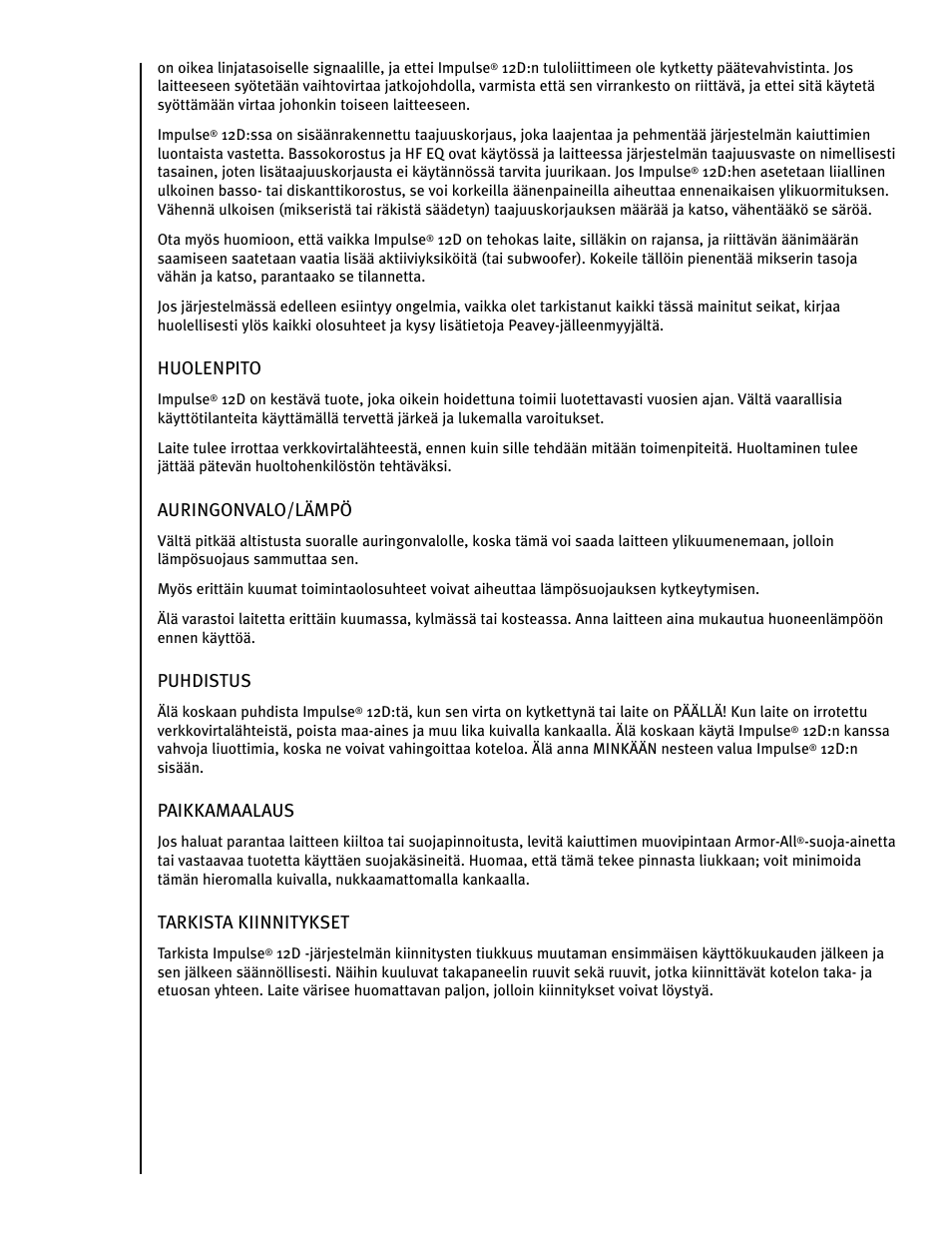 Huolenpito, Auringonvalo/lämpö, Puhdistus | Paikkamaalaus, Tarkista kiinnitykset | Peavey IMPULSE 12 D User Manual | Page 105 / 148