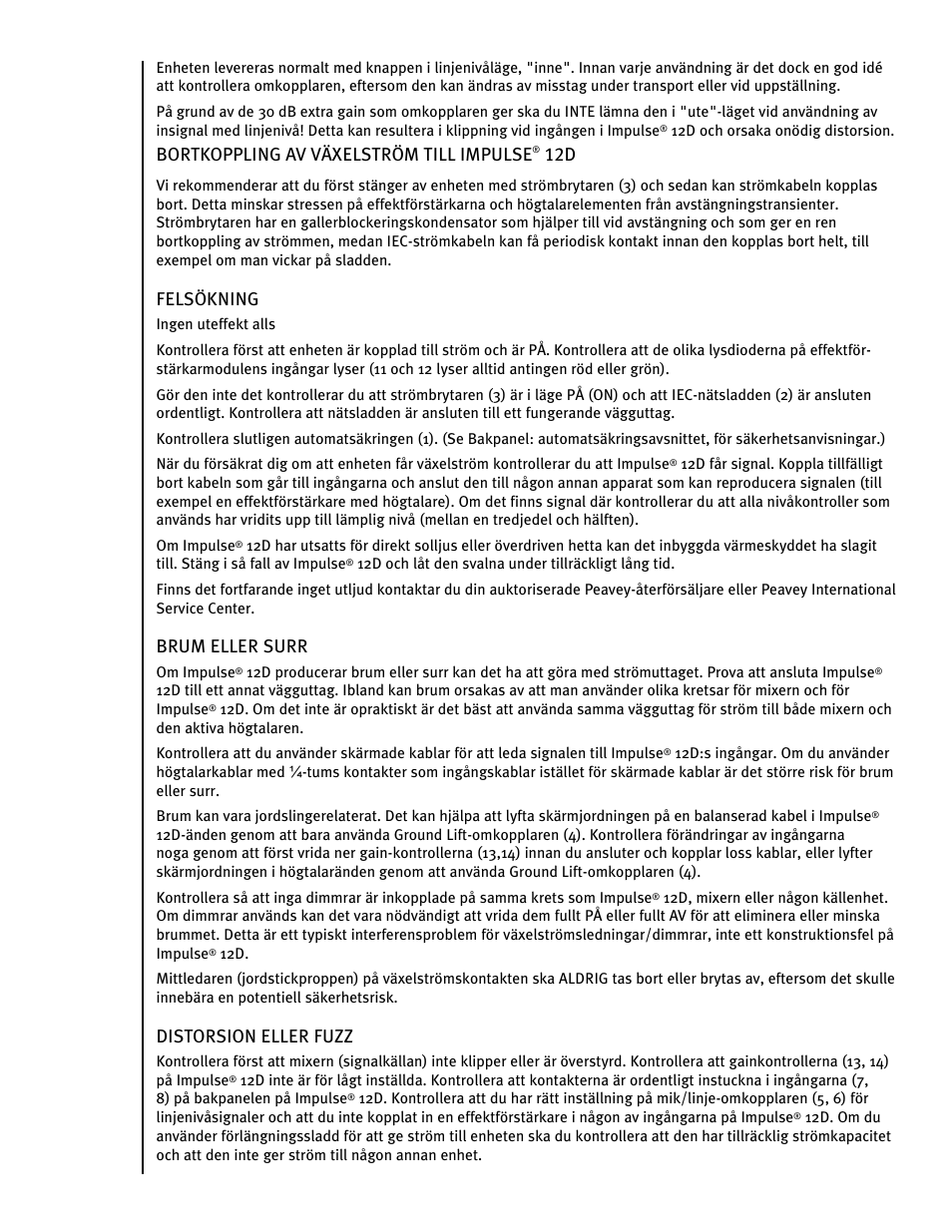 Bortkoppling av växelström till impulse, Felsökning, Brum eller surr | Distorsion eller fuzz | Peavey IMPULSE 12 D User Manual | Page 92 / 148