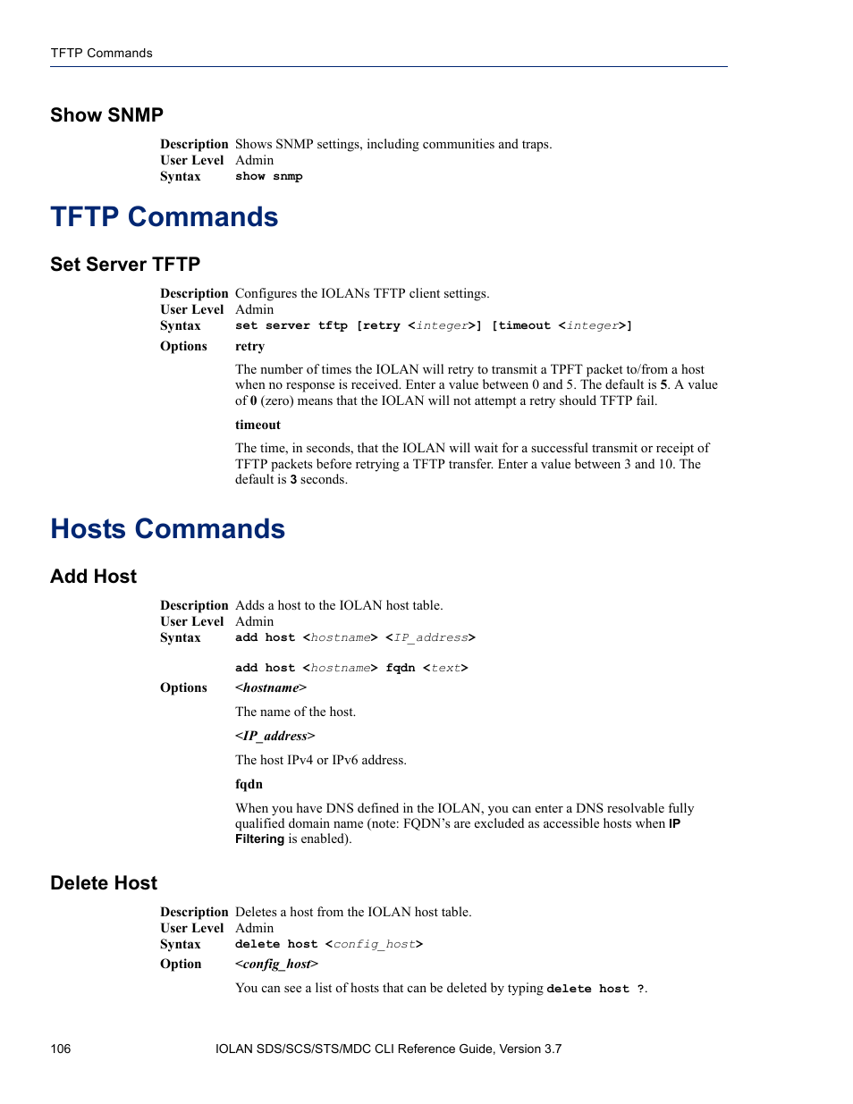 Show snmp, Tftp commands, Set server tftp | Hosts commands, Add host, Delete host, Add host delete host | Perle Systems IOLAN SDS User Manual | Page 106 / 162