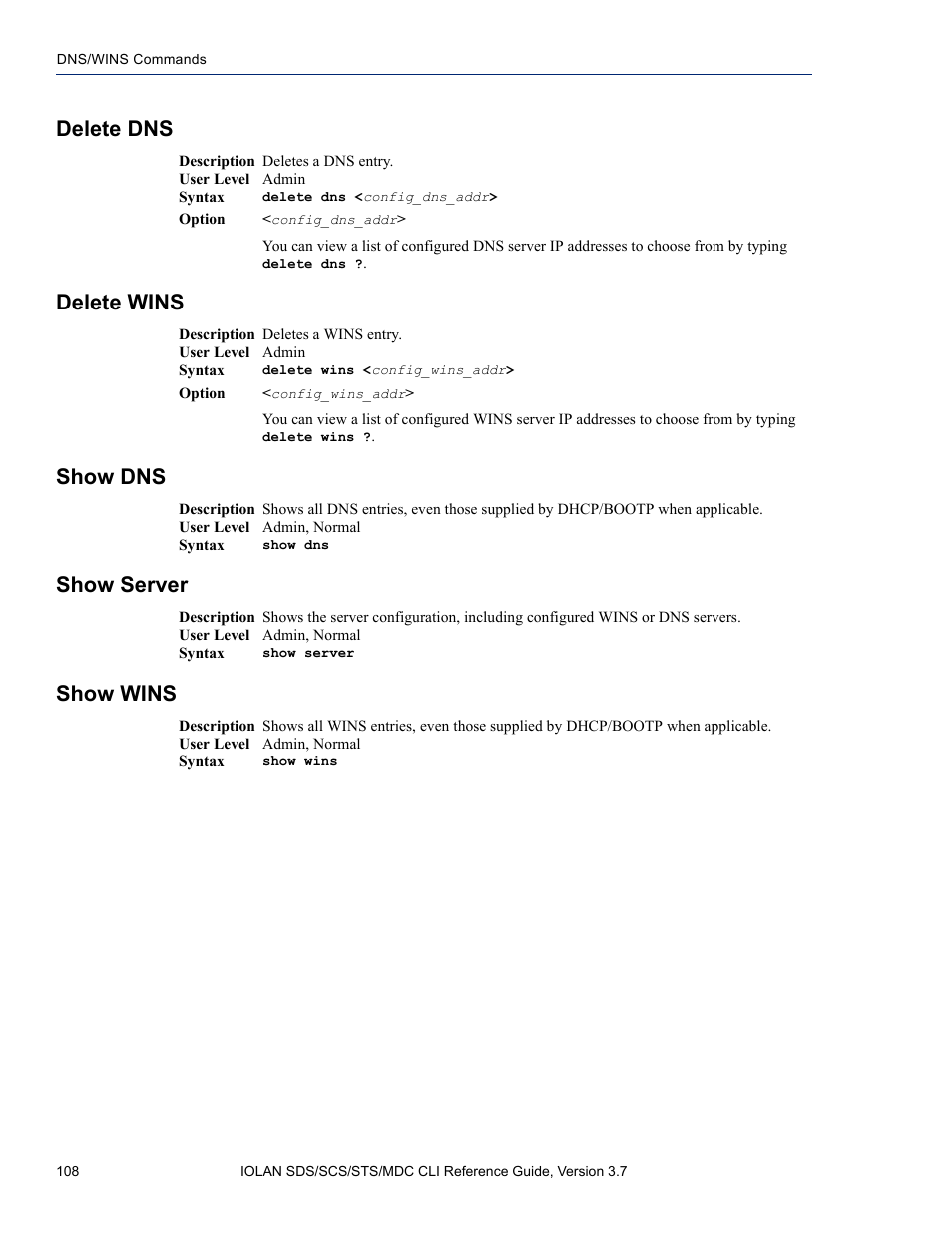 Delete dns, Delete wins, Show dns | Show server, Show wins | Perle Systems IOLAN SDS User Manual | Page 108 / 162