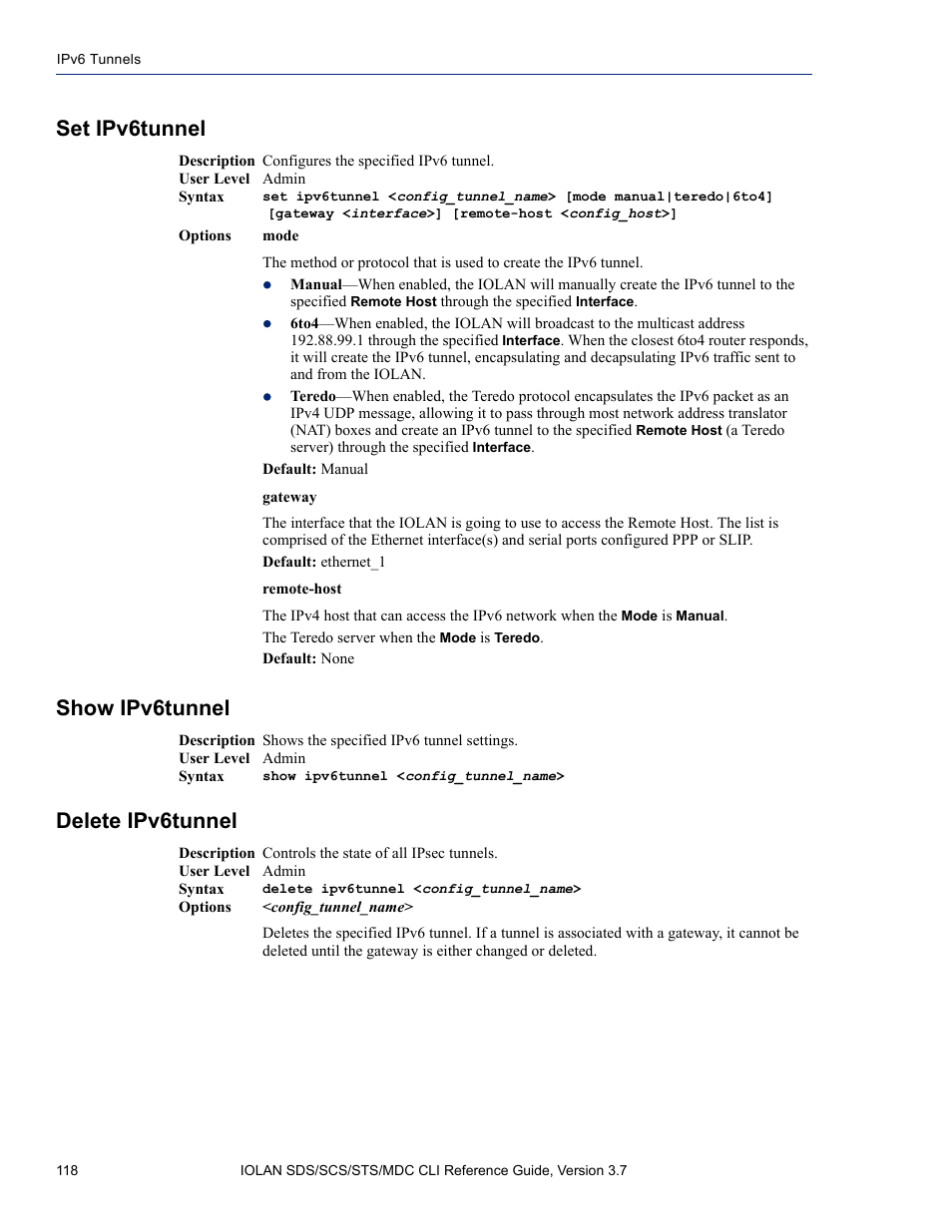 Set ipv6tunnel, Show ipv6tunnel, Delete ipv6tunnel | Set ipv6tunnel show ipv6tunnel delete ipv6tunnel | Perle Systems IOLAN SDS User Manual | Page 118 / 162