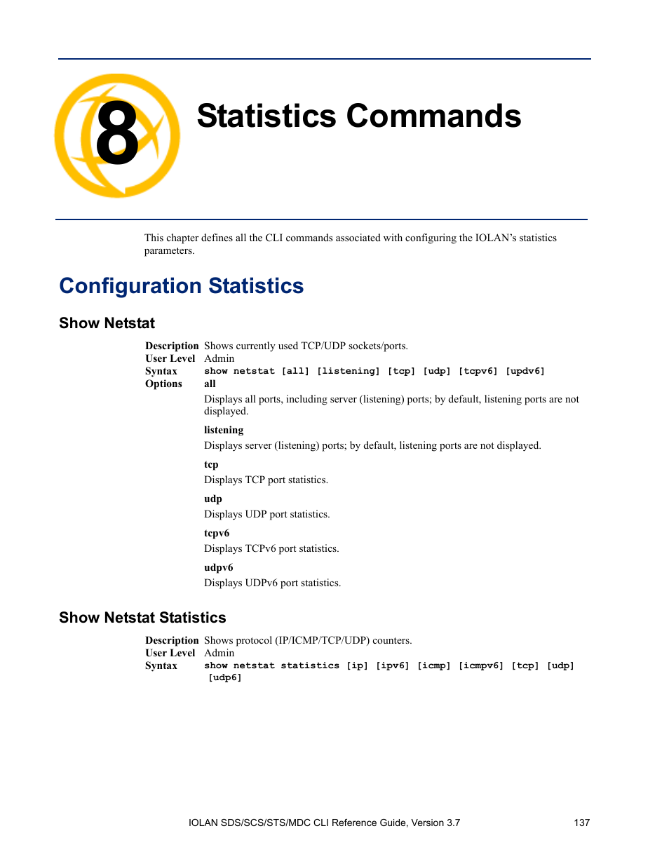 Statistics commands, Configuration statistics, Show netstat | Show netstat statistics, Chapter 8 statistics commands | Perle Systems IOLAN SDS User Manual | Page 137 / 162