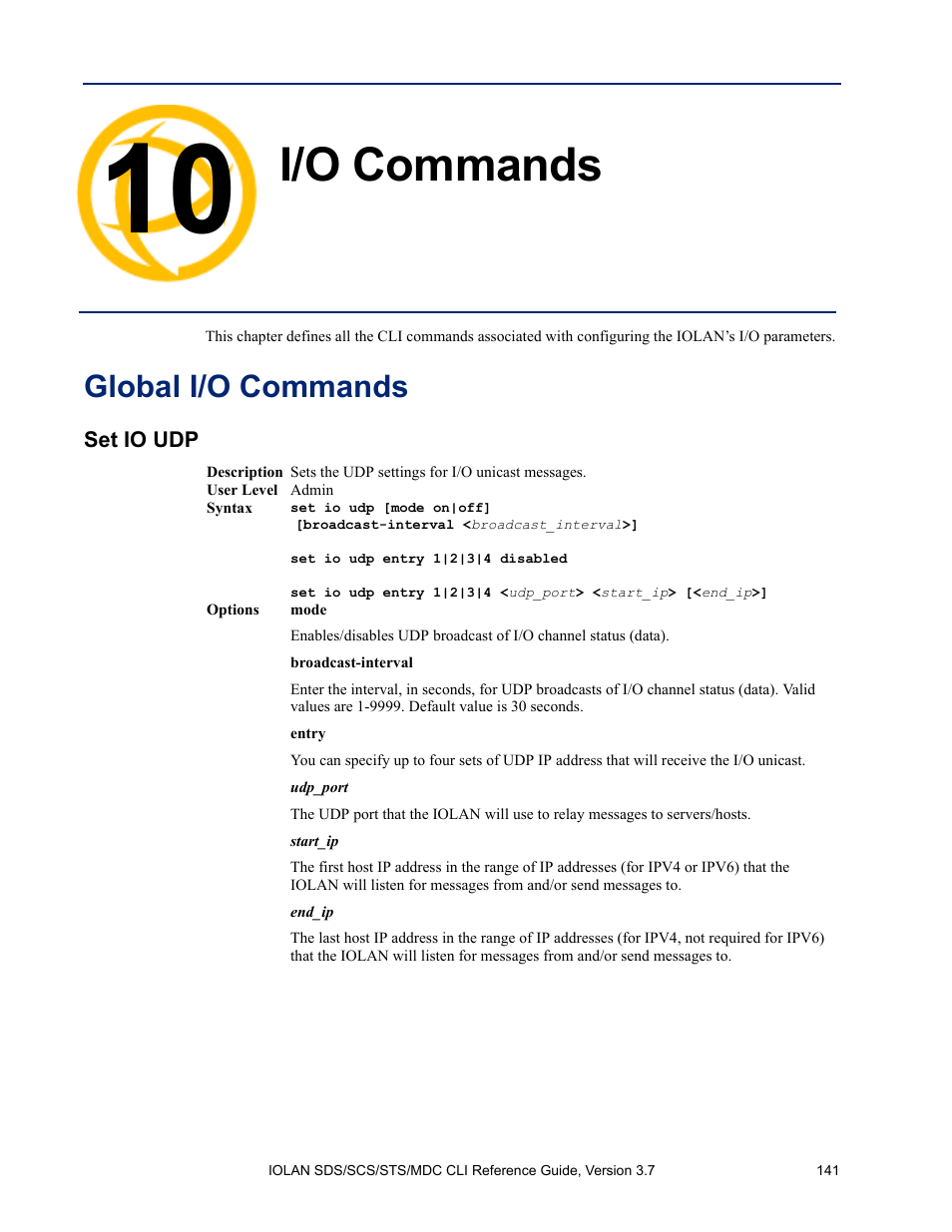 I/o commands, Global i/o commands, Set io udp | Chapter 10 i/o commands | Perle Systems IOLAN SDS User Manual | Page 141 / 162