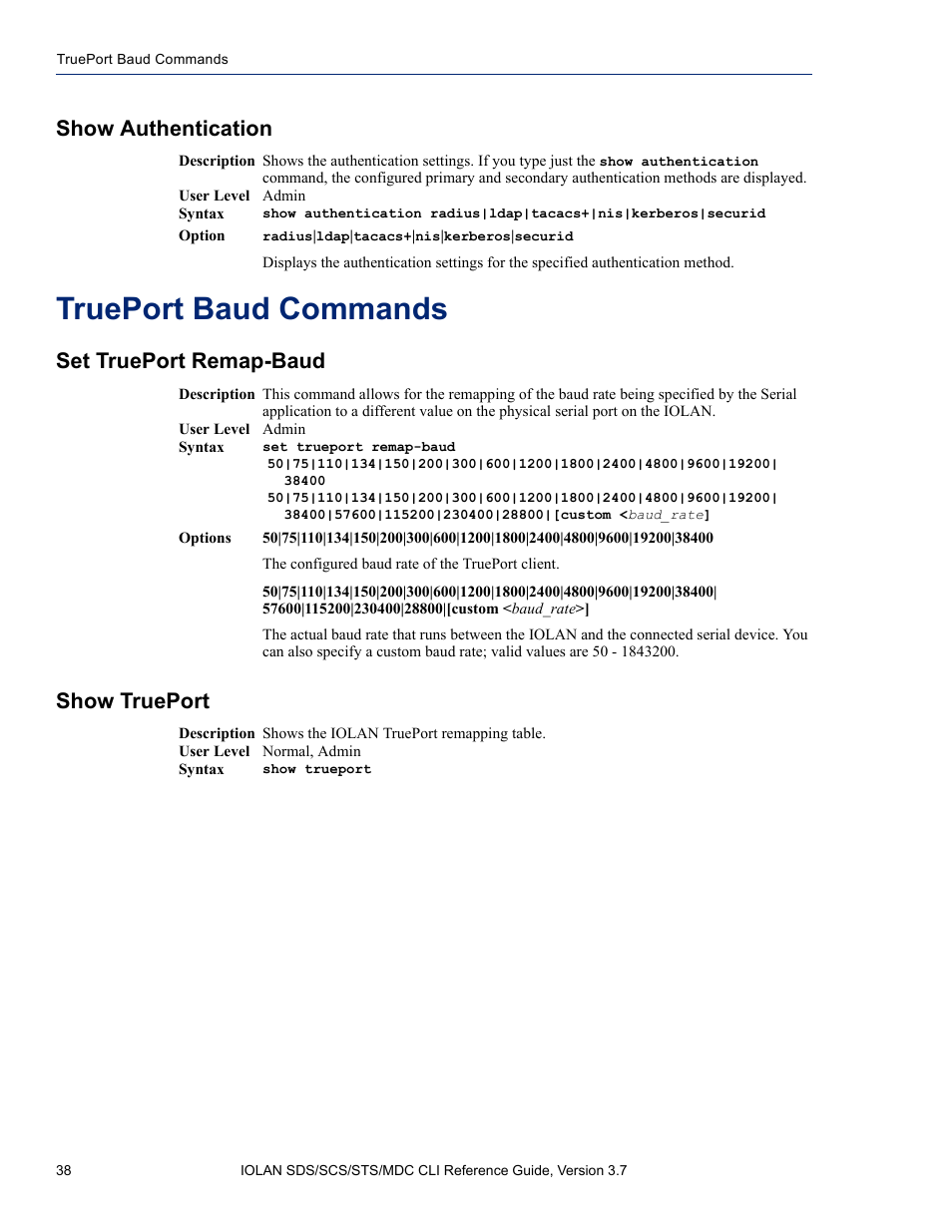 Show authentication, Trueport baud commands, Set trueport remap-baud | Show trueport, Set trueport remap-baud show trueport | Perle Systems IOLAN SDS User Manual | Page 38 / 162