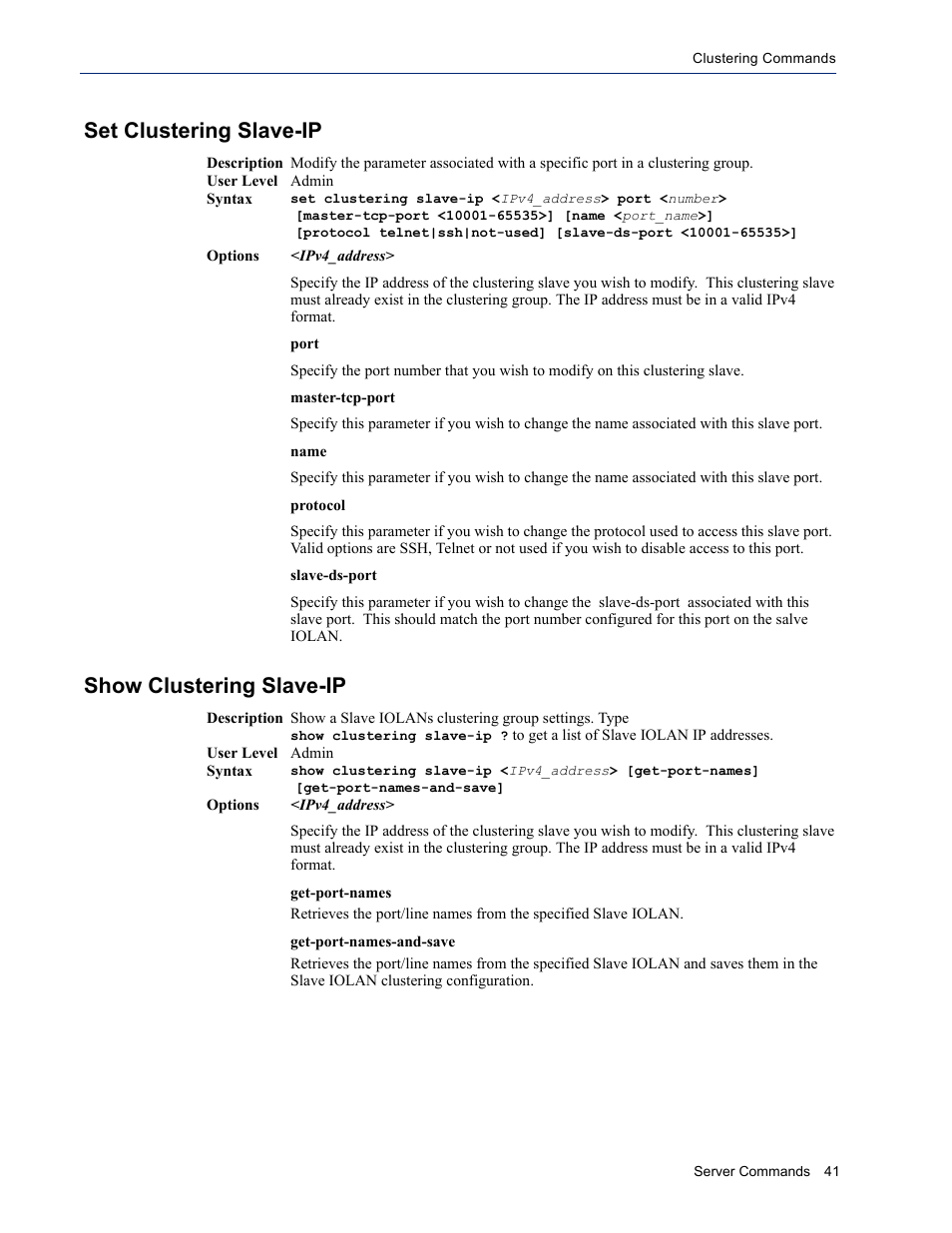 Set clustering slave-ip, Show clustering slave-ip, Set clustering slave-ip show clustering slave-ip | Perle Systems IOLAN SDS User Manual | Page 41 / 162