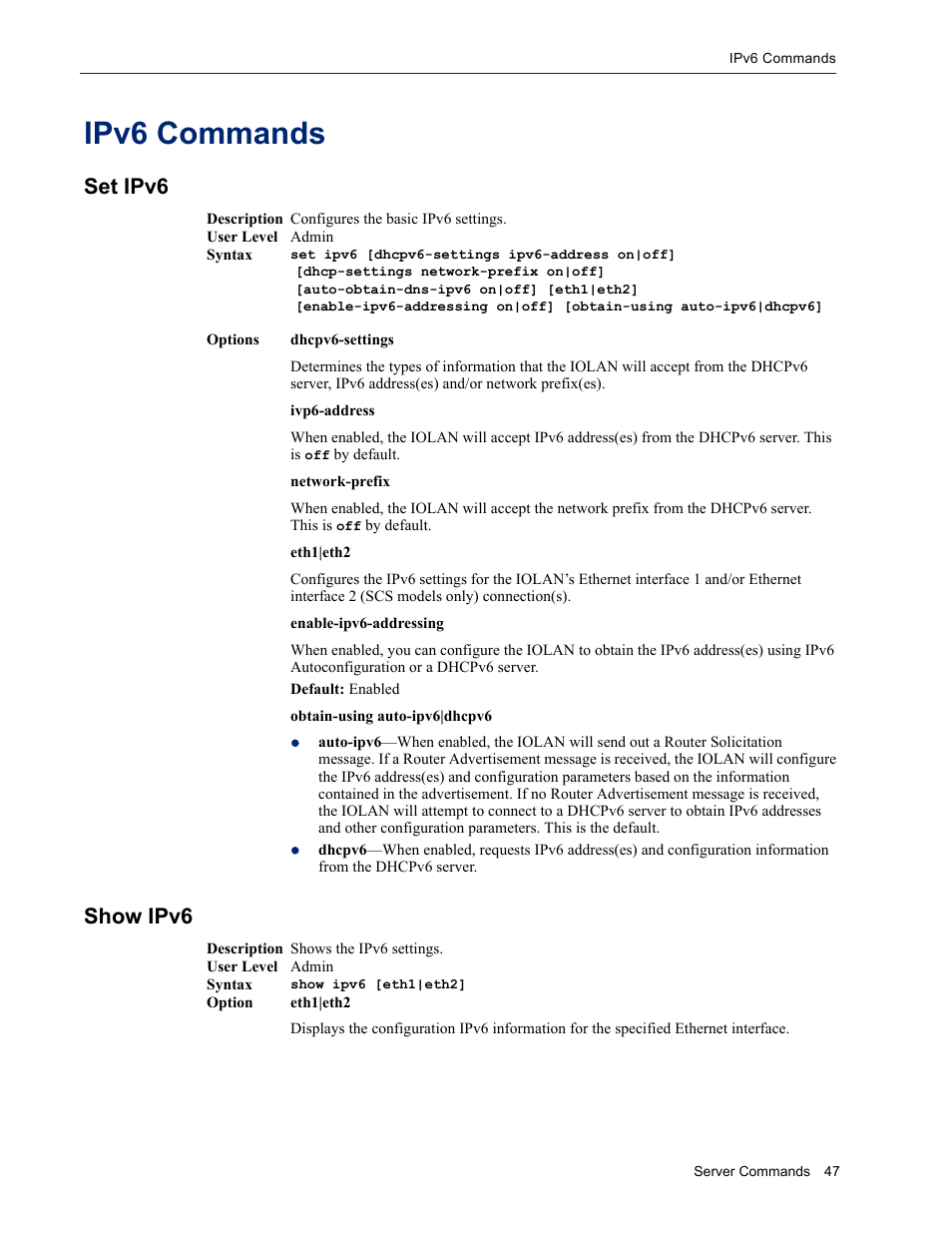 Ipv6 commands, Set ipv6, Show ipv6 | Set ipv6 show ipv6 | Perle Systems IOLAN SDS User Manual | Page 47 / 162