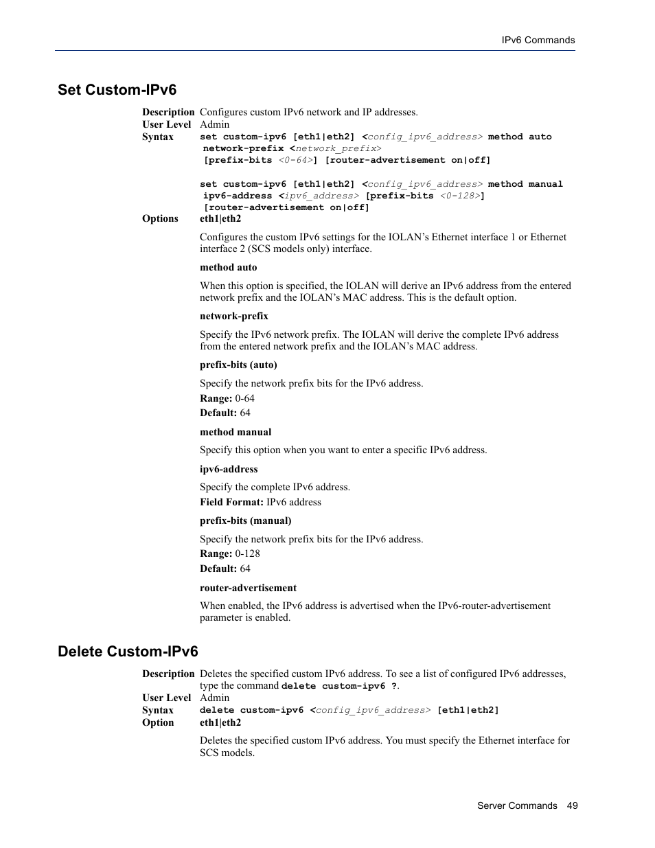 Set custom-ipv6, Delete custom-ipv6, Set custom-ipv6 delete custom-ipv6 | Perle Systems IOLAN SDS User Manual | Page 49 / 162