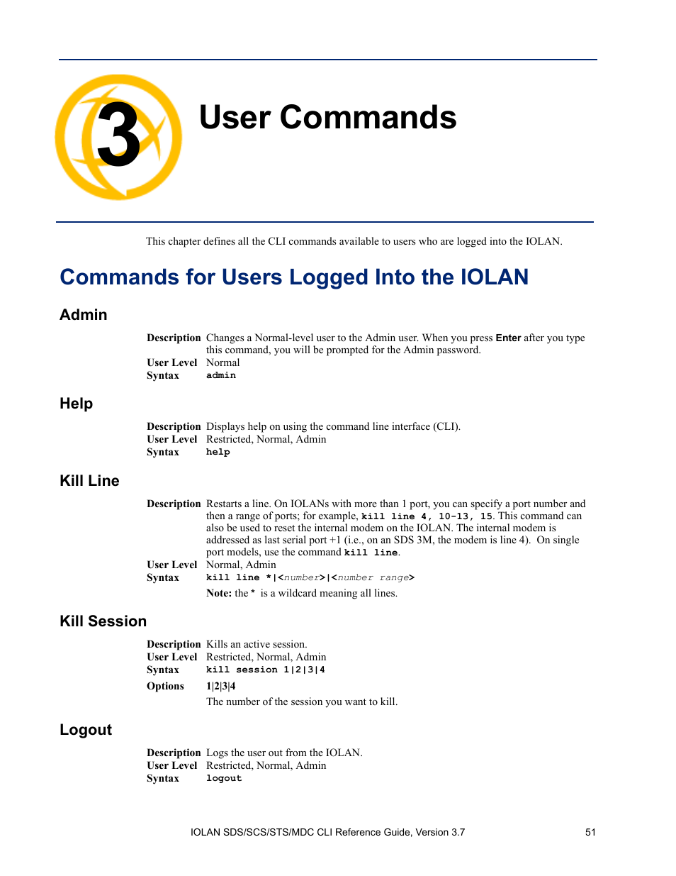 User commands, Commands for users logged into the iolan, Admin | Help, Kill line, Kill session, Logout, Chapter 3 user commands | Perle Systems IOLAN SDS User Manual | Page 51 / 162