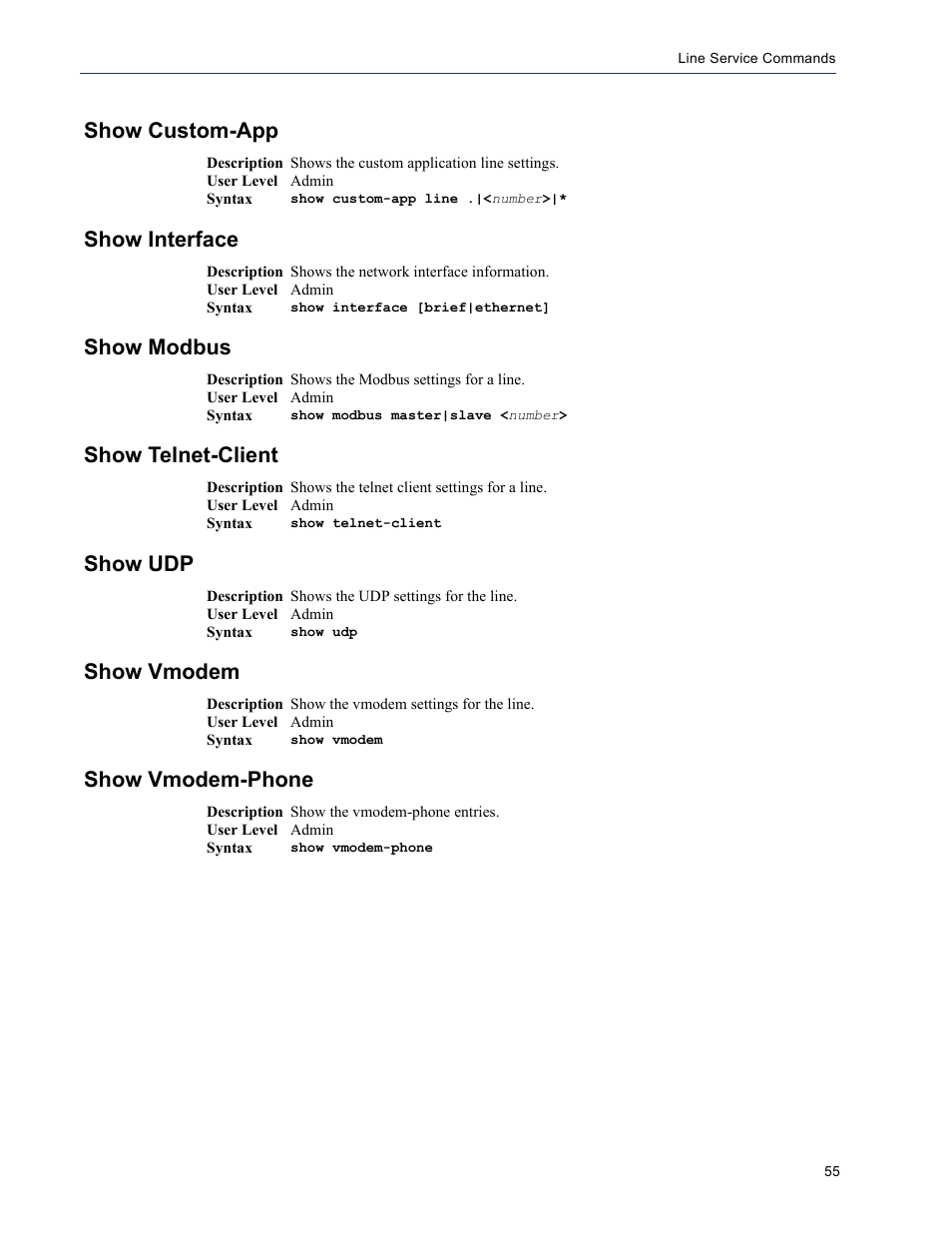 Show custom-app, Show interface, Show modbus | Show telnet-client, Show udp, Show vmodem, Show vmodem-phone | Perle Systems 5500208-41 User Manual | Page 55 / 93