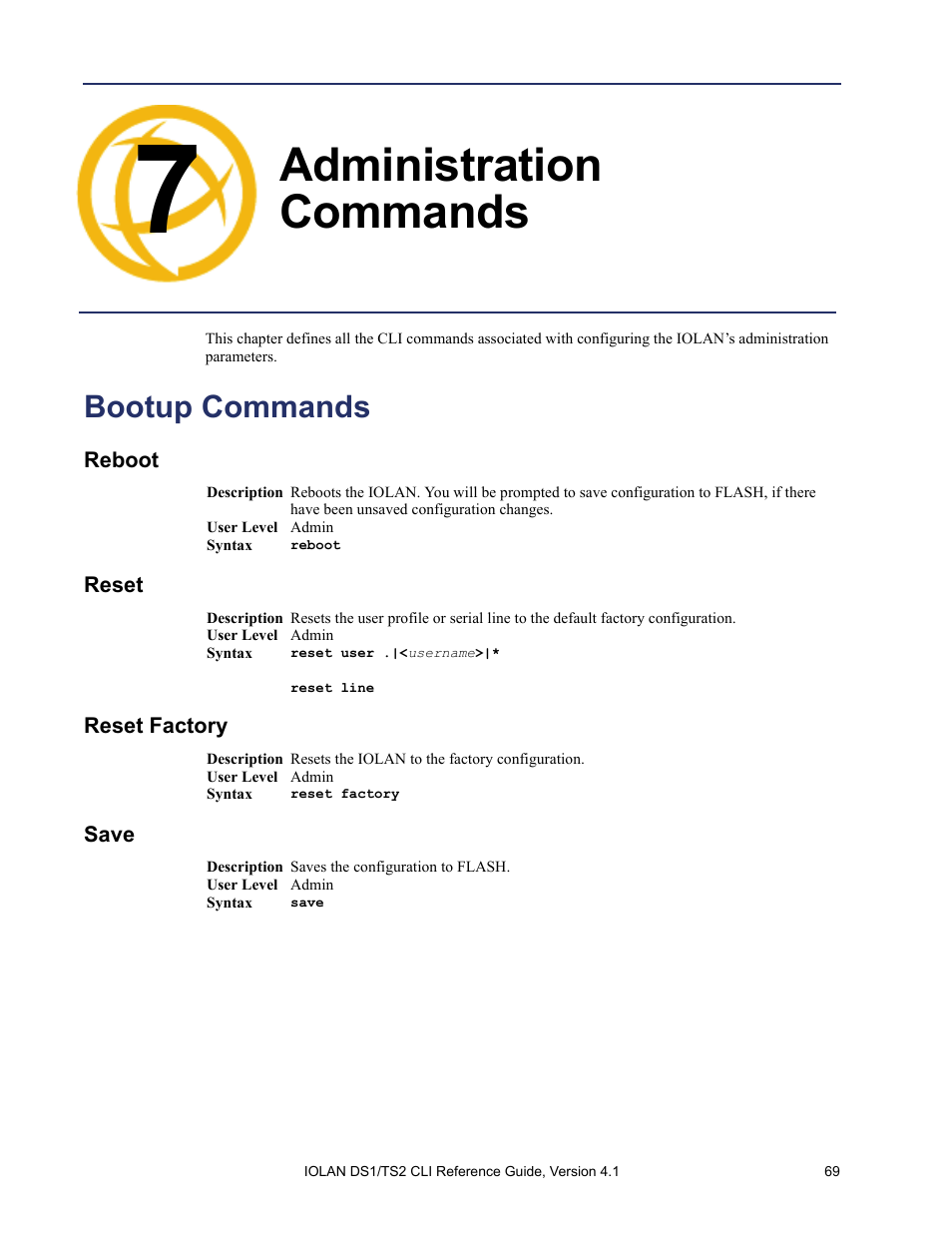 Administration commands, Bootup commands, Reboot | Reset, Reset factory, Save, Chapter 7 administration commands | Perle Systems 5500208-41 User Manual | Page 69 / 93