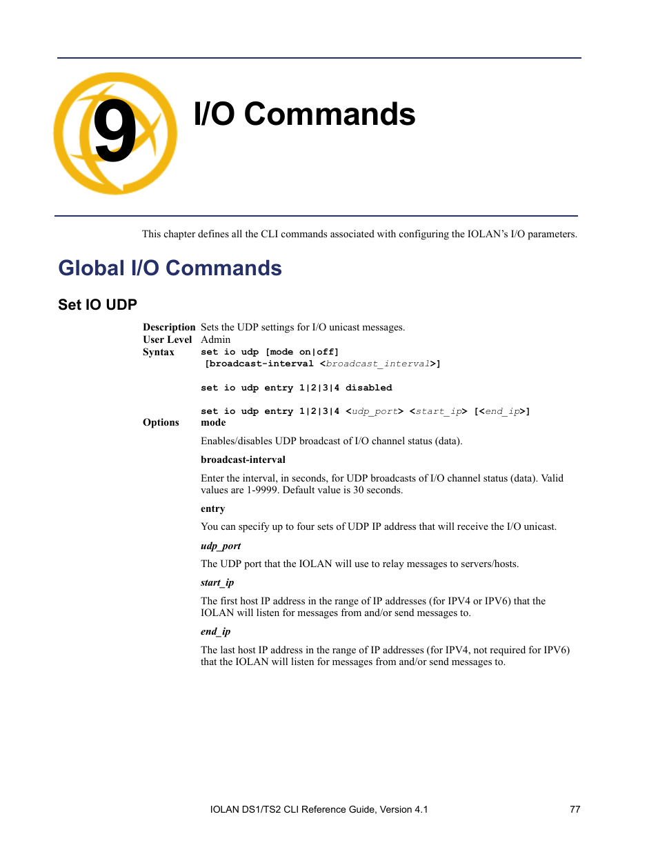 I/o commands, Global i/o commands, Set io udp | Chapter 9 i/o commands | Perle Systems 5500208-41 User Manual | Page 77 / 93