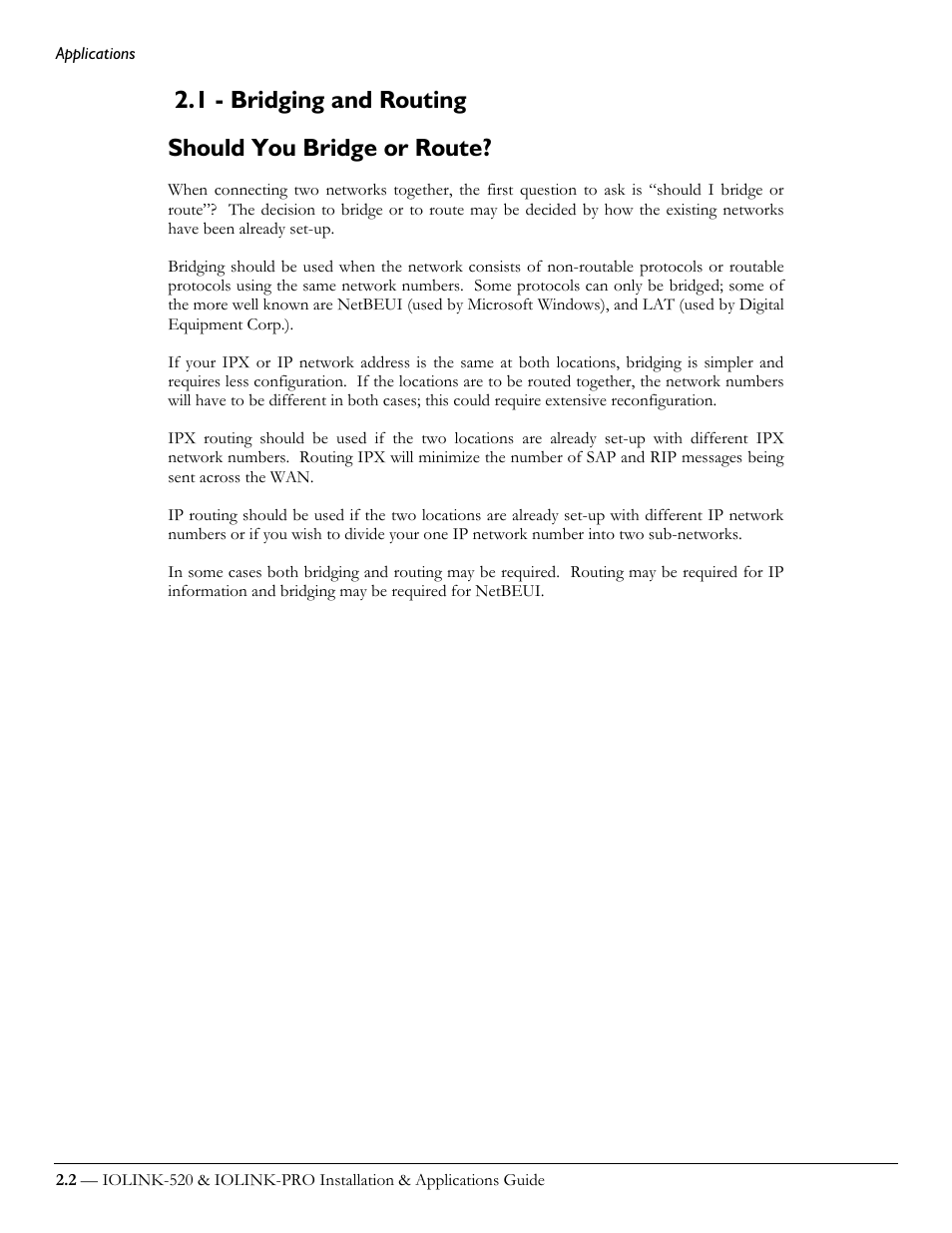 1 - bridging and routing, Should you bridge or route | Perle Systems IOLINK-520 User Manual | Page 22 / 110