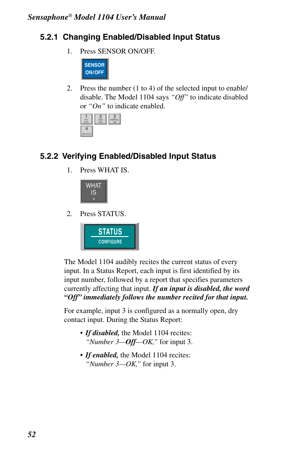 1 changing enabled/disabled input status, 2 verifying enabled/disabled input status, Status | Phonetics 1104 User Manual | Page 64 / 110