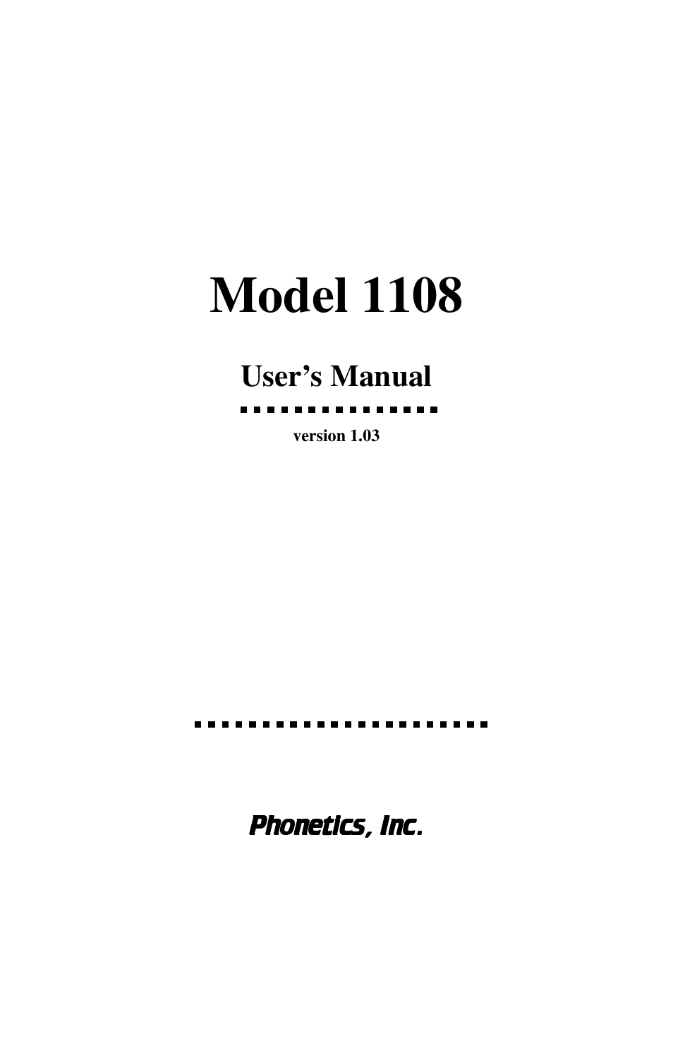 Phonetics 1108 User Manual | 110 pages