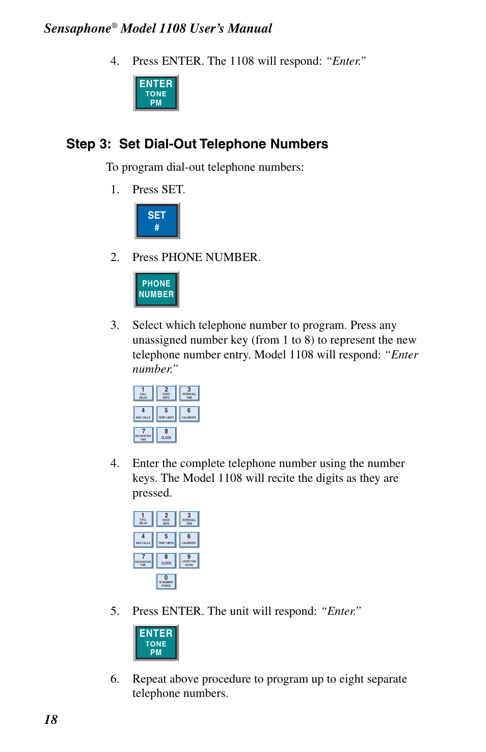 Sensaphone, Step 3: set dial-out telephone numbers, Press enter. the 1108 will respond: “enter | Press phone number, Press enter. the unit will respond: “enter, Enter, Phone number | Phonetics 1108 User Manual | Page 30 / 110