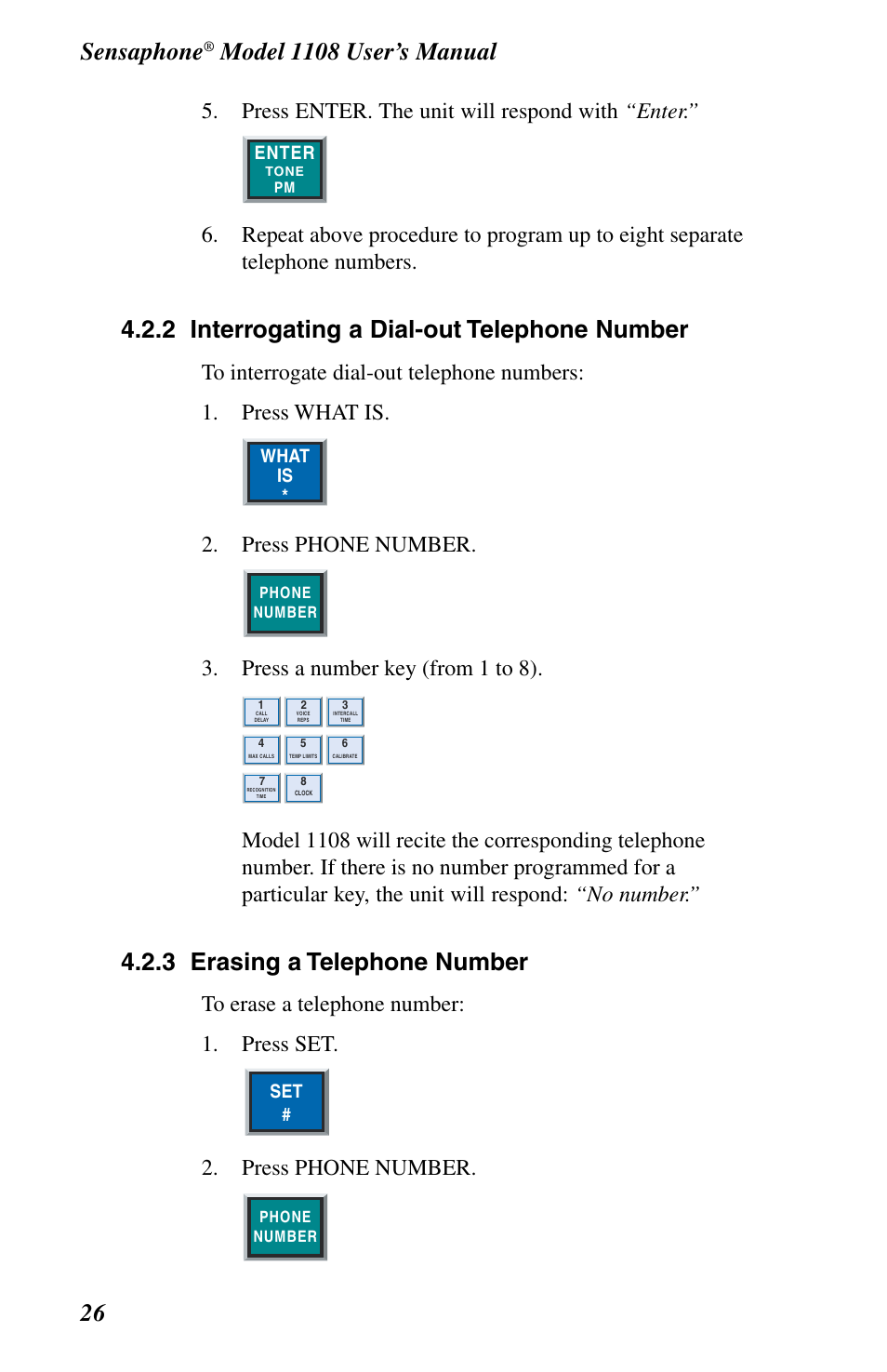 Sensaphone, 2 interrogating a dial-out telephone number, 3 erasing a telephone number | Press enter. the unit will respond with “enter, Press phone number, Press a number key (from 1 to 8) | Phonetics 1108 User Manual | Page 38 / 110