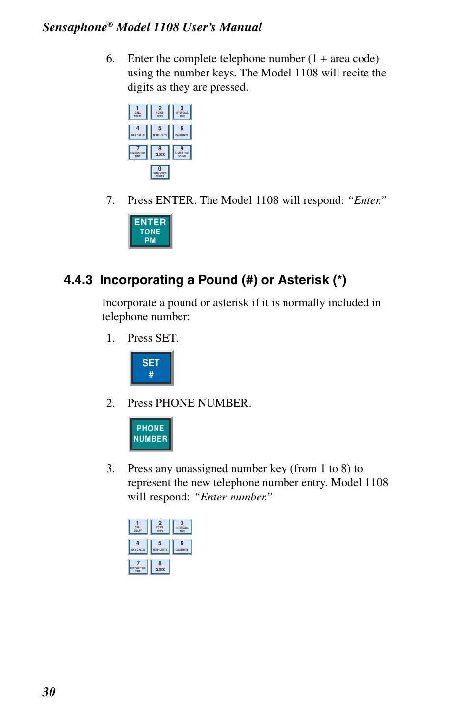 Sensaphone, 3 incorporating a pound (#) or asterisk (*), Press enter. the model 1108 will respond: “enter | Press phone number, Enter, Phone number | Phonetics 1108 User Manual | Page 42 / 110