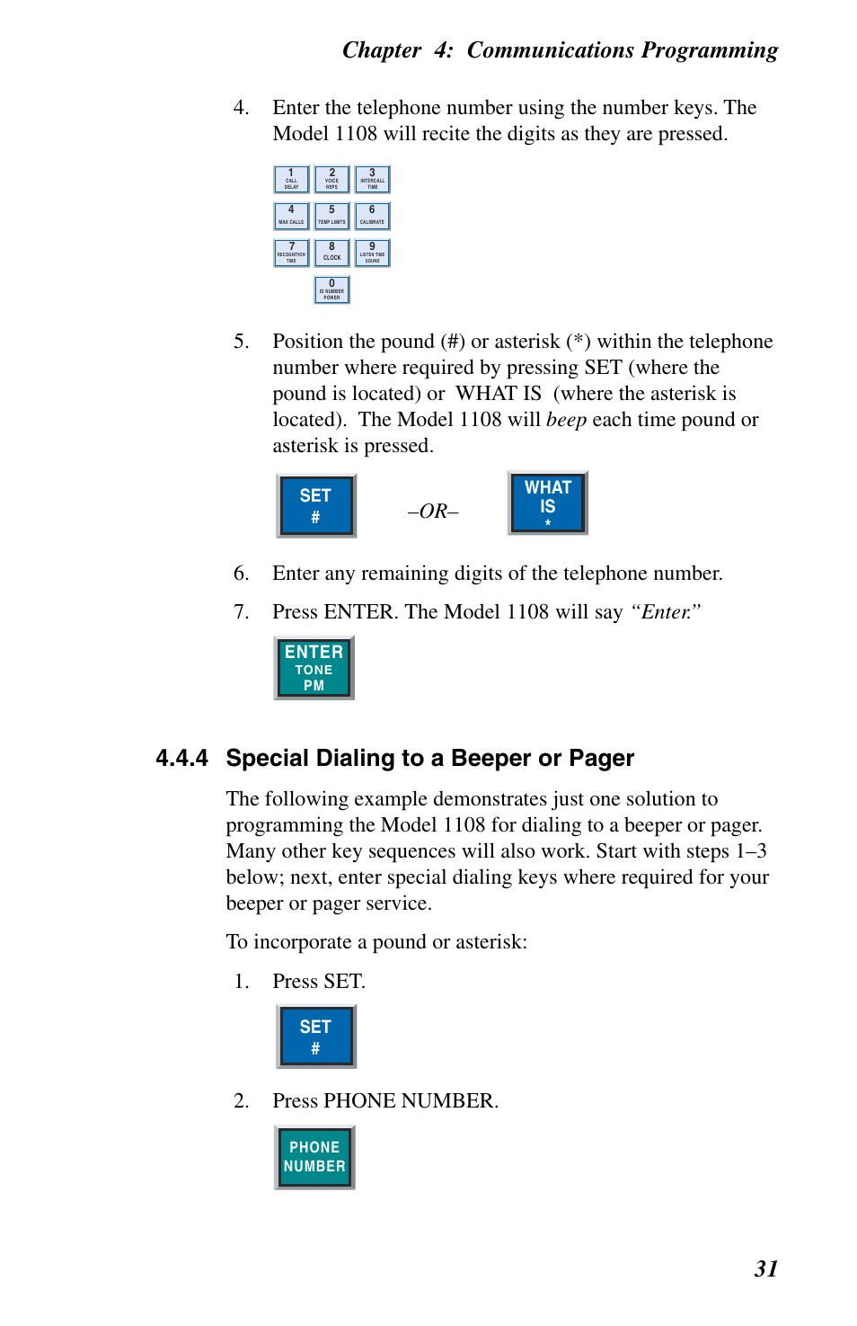 Chapter 4: communications programming 31, 4 special dialing to a beeper or pager, Press phone number | What is, Enter | Phonetics 1108 User Manual | Page 43 / 110