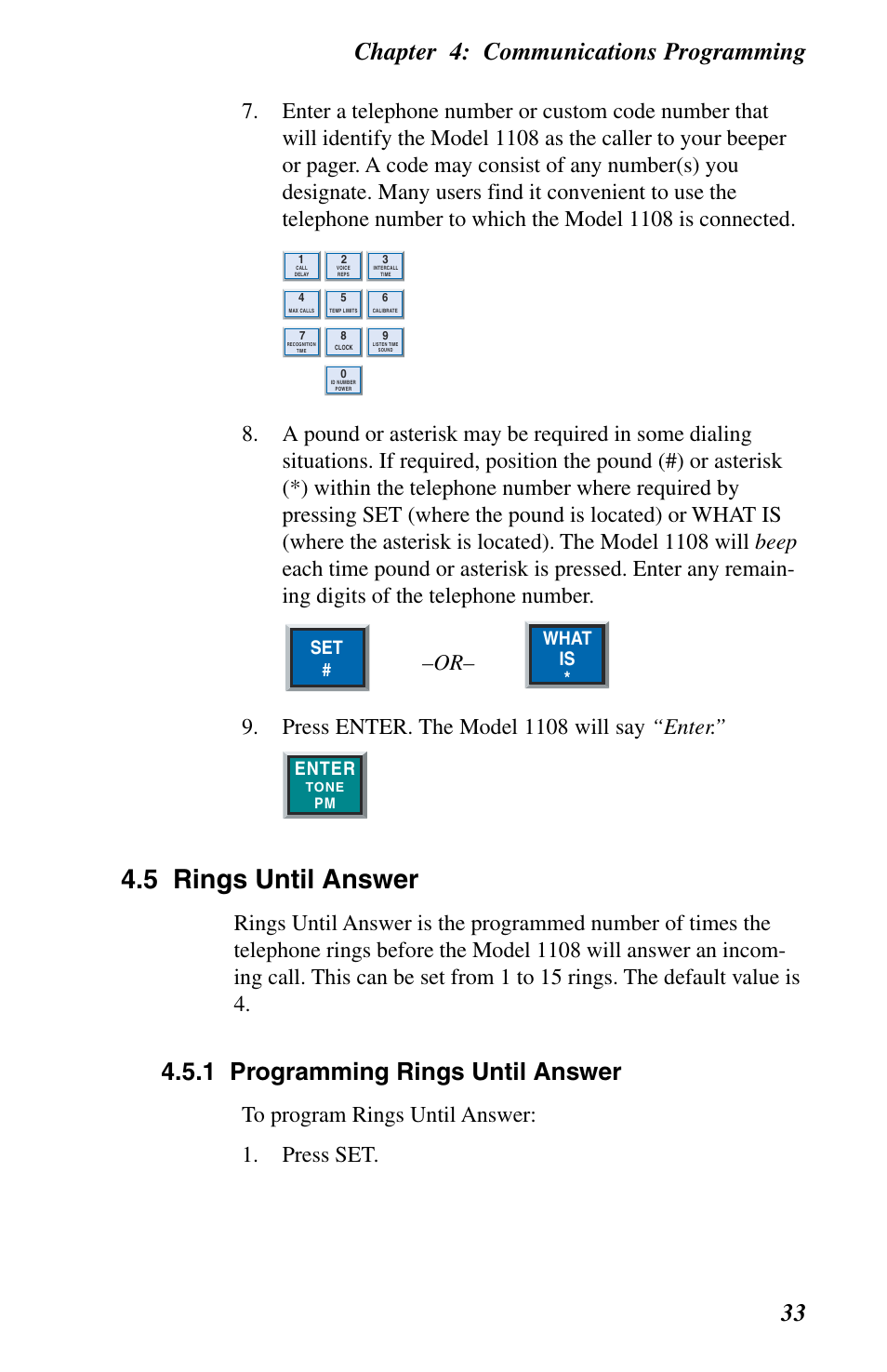 Rings until answer, 5 rings until answer, Chapter 4: communications programming 33 | 1 programming rings until answer, Press enter. the model 1108 will say “enter, What is, Enter | Phonetics 1108 User Manual | Page 45 / 110